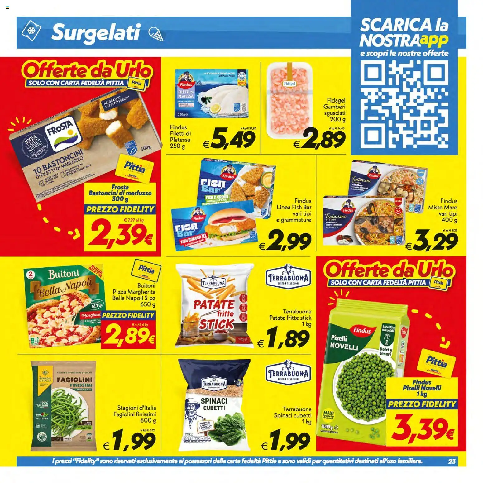 Volantino SuperConveniente del 14/07/2026 | Pagina: 23 | Prodotti: Pizza, Calamari, Spinaci, Fagiolini