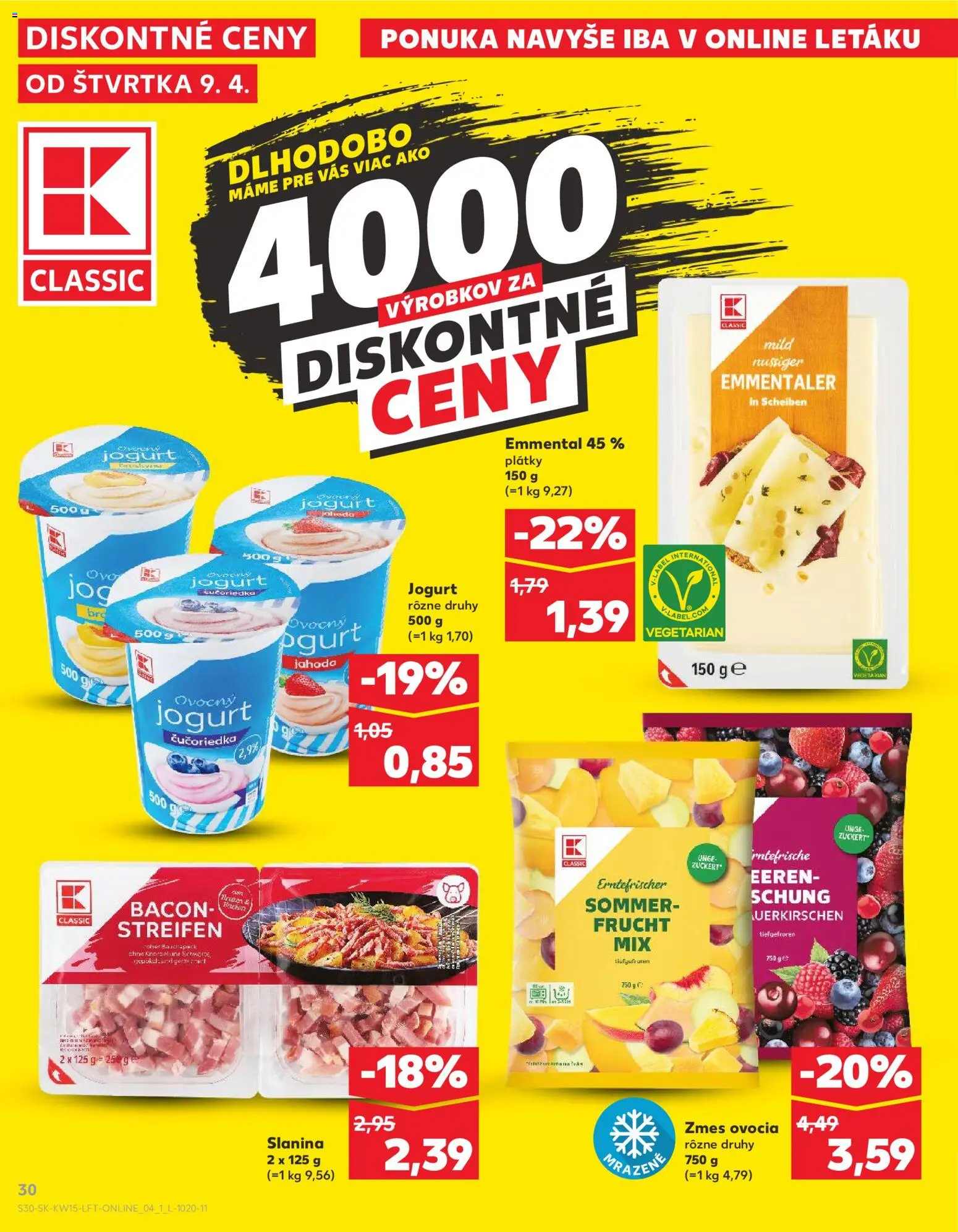 Kaufland SK akciós ujság - amely érvényes a következő dátumtól: 09.04.2026 | Oldal: 30 | Termékek: Bacon