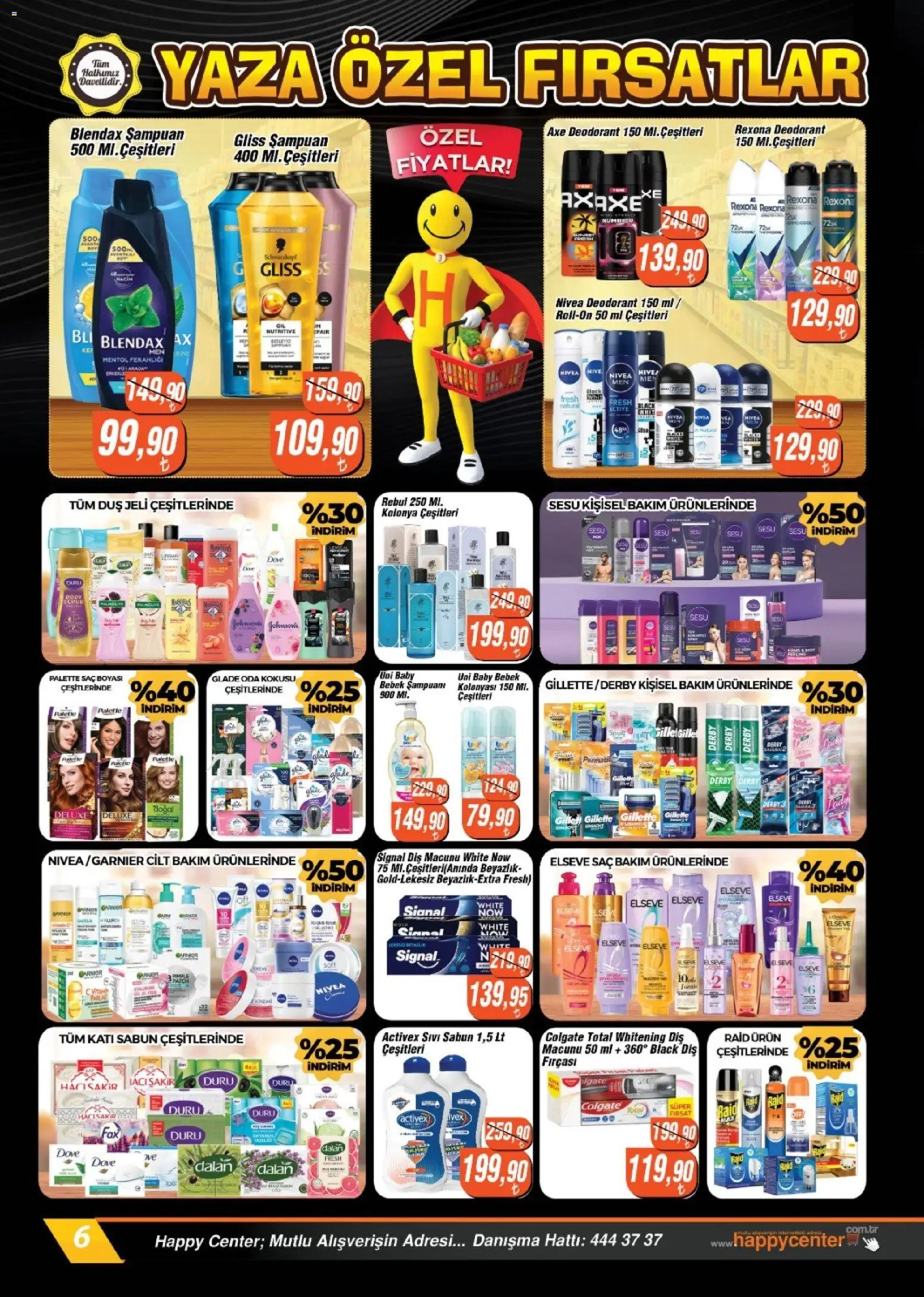 Happy Center Katalog - 08 Temmuz 2026 tarihinden itibaren geçerlidir | Sayfa: 6 | Ürünler: Duş, Sabun, Deodorant, Diş macunu