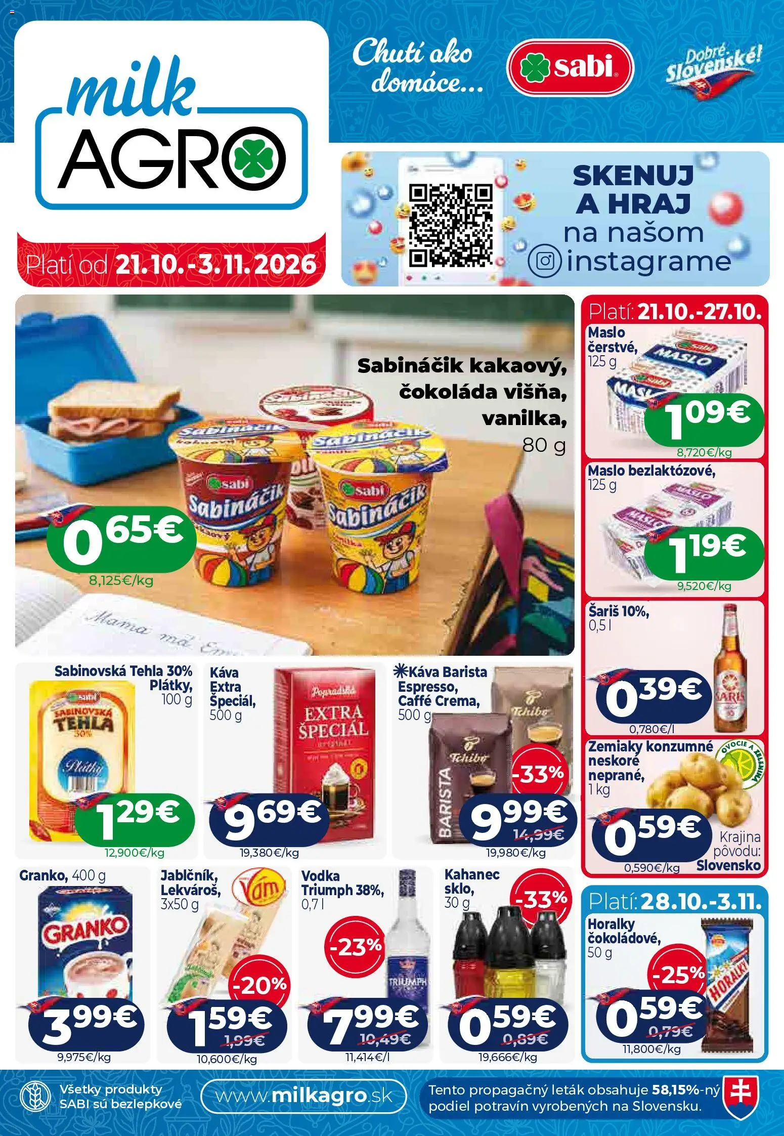 Nové Milk Agro akcie – leták je platný od 21.10.2026 | Strana: 1 | Produkty: Čokoláda, Vodka, Granko, Horálky
