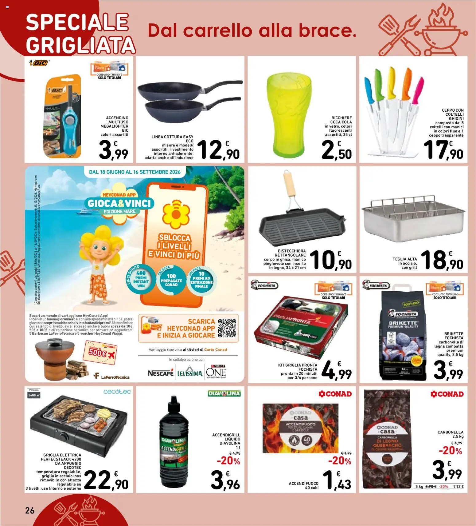 Volantino Spazio Conad del 11/08/2026 | Pagina: 26 | Prodotti: Barbecue, Bicchiere, Griglia, Coltelli
