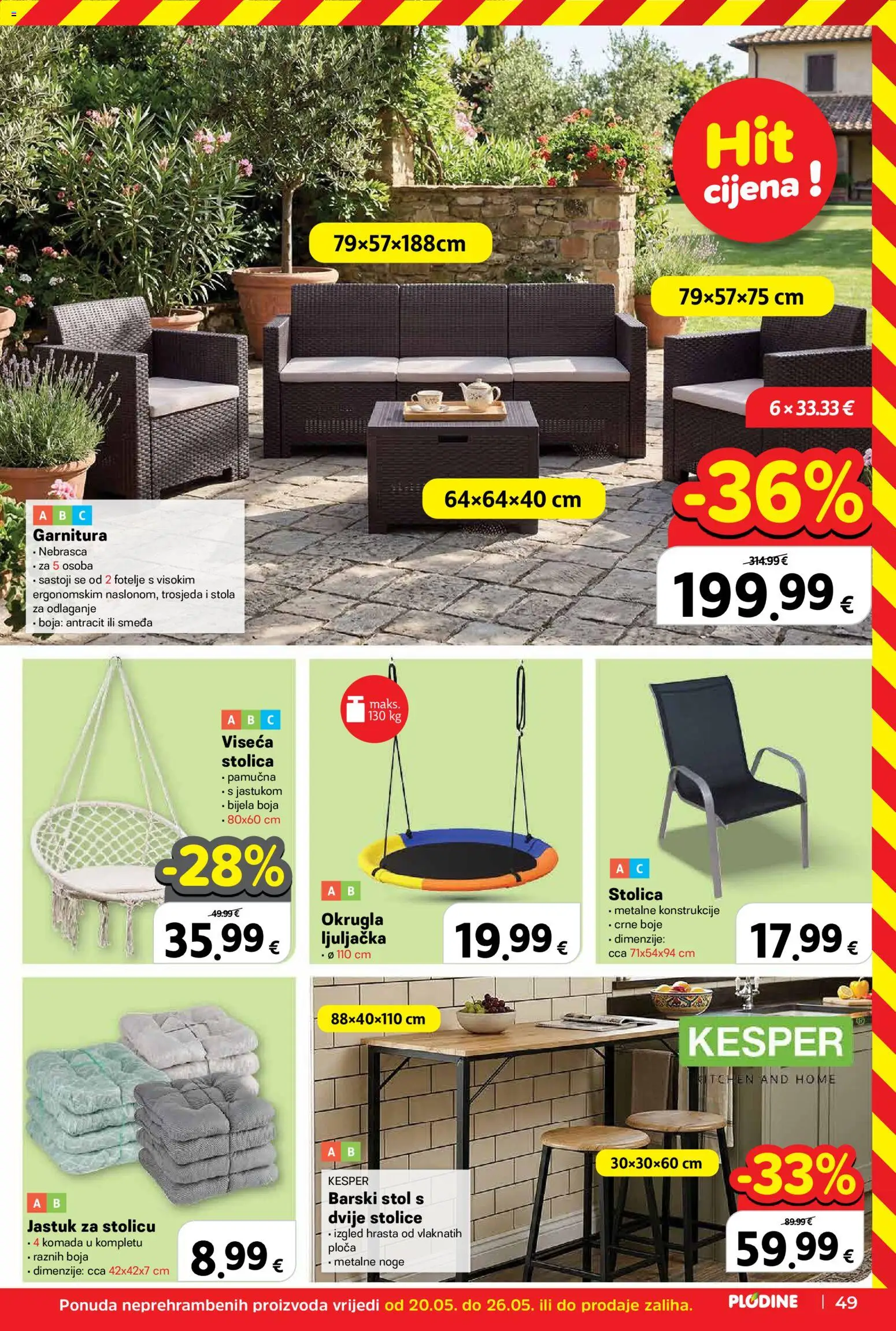 Plodine katalog | vrijedi od 27.05.2026 | Stranica: 49 | Proizvodi: Jastuk, Stol, Stolica