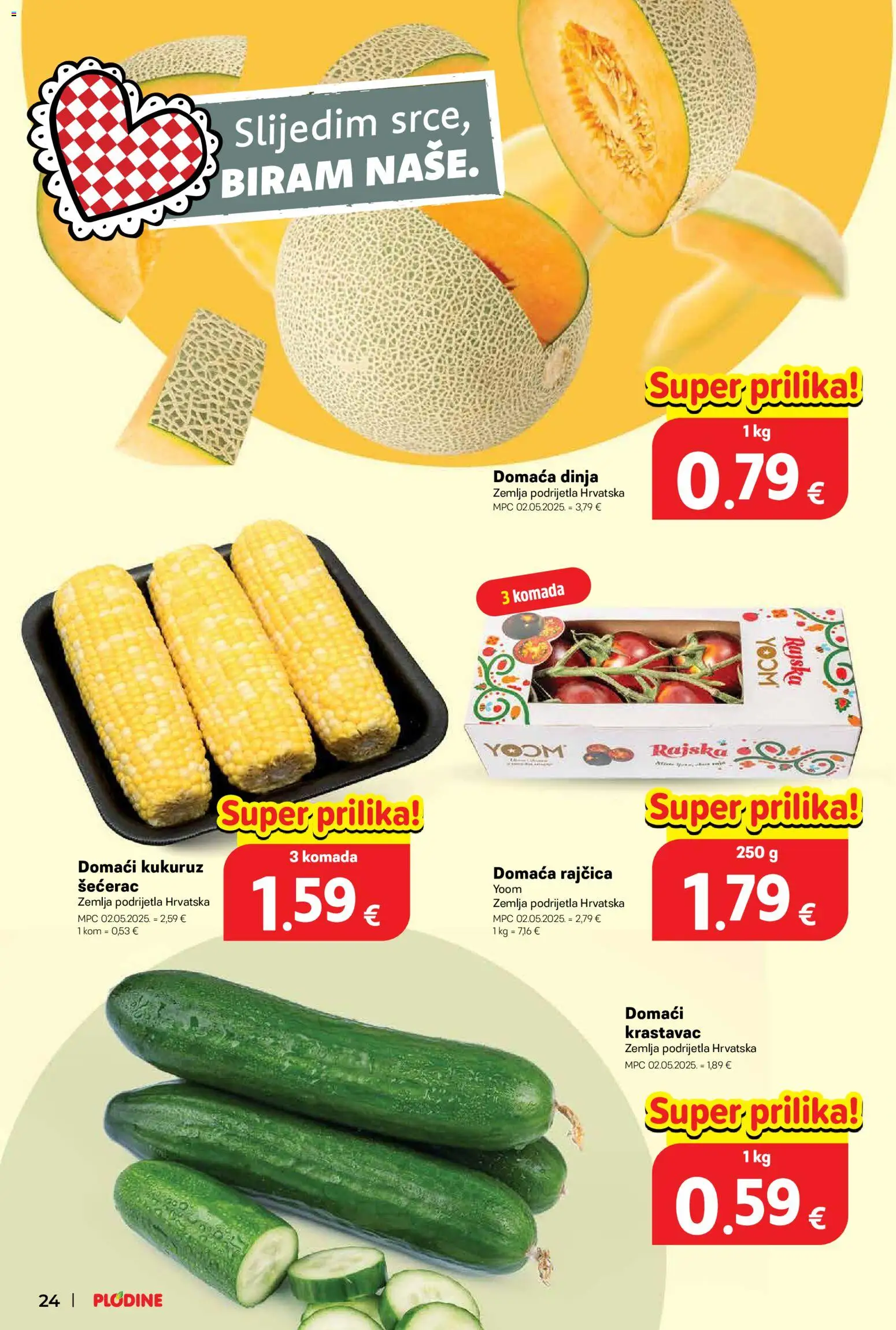 Plodine katalog | vrijedi od 22.07.2026 | Stranica: 24 | Proizvodi: Zemlja, Kukuruz, Krastavac, Rajčica
