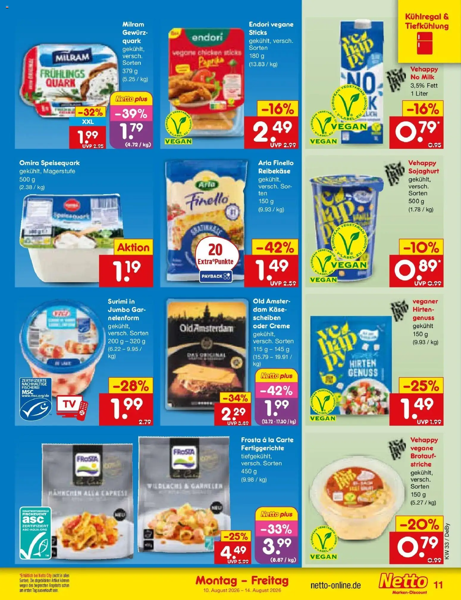Netto Marken-Discount Prospekt Thierhaupten (ab 10.08.2026) » Angebote | Seite: 11 | Produkte: Creme, Frosta, Reibekase, Speisequark