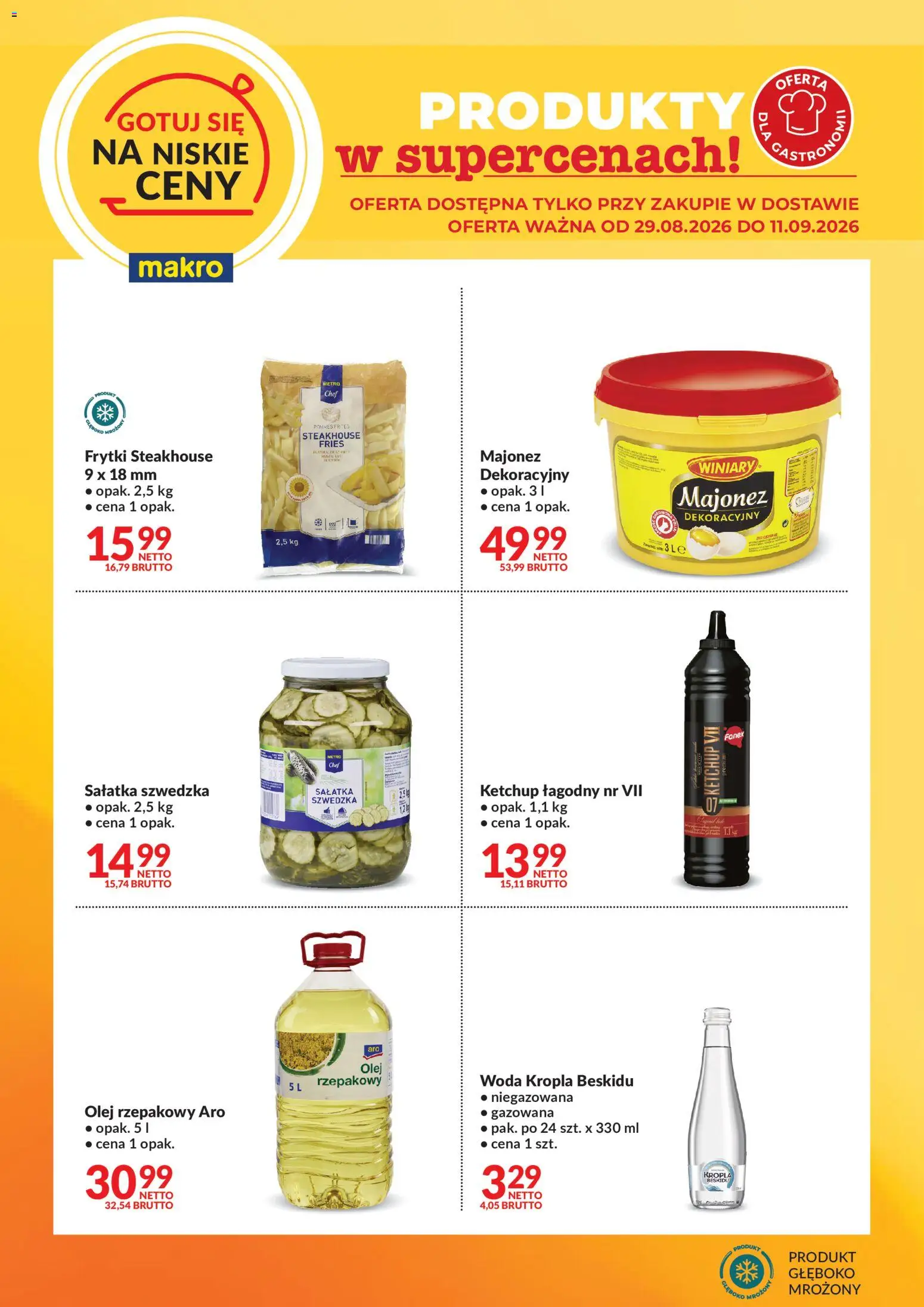 Makro gazetka - Gotuj się na niskie ceny w dostawie od 29.08.2026 | Strona: 1 | Produkty: Ketchup, Sałatka szwedzka, Olej, Frytki
