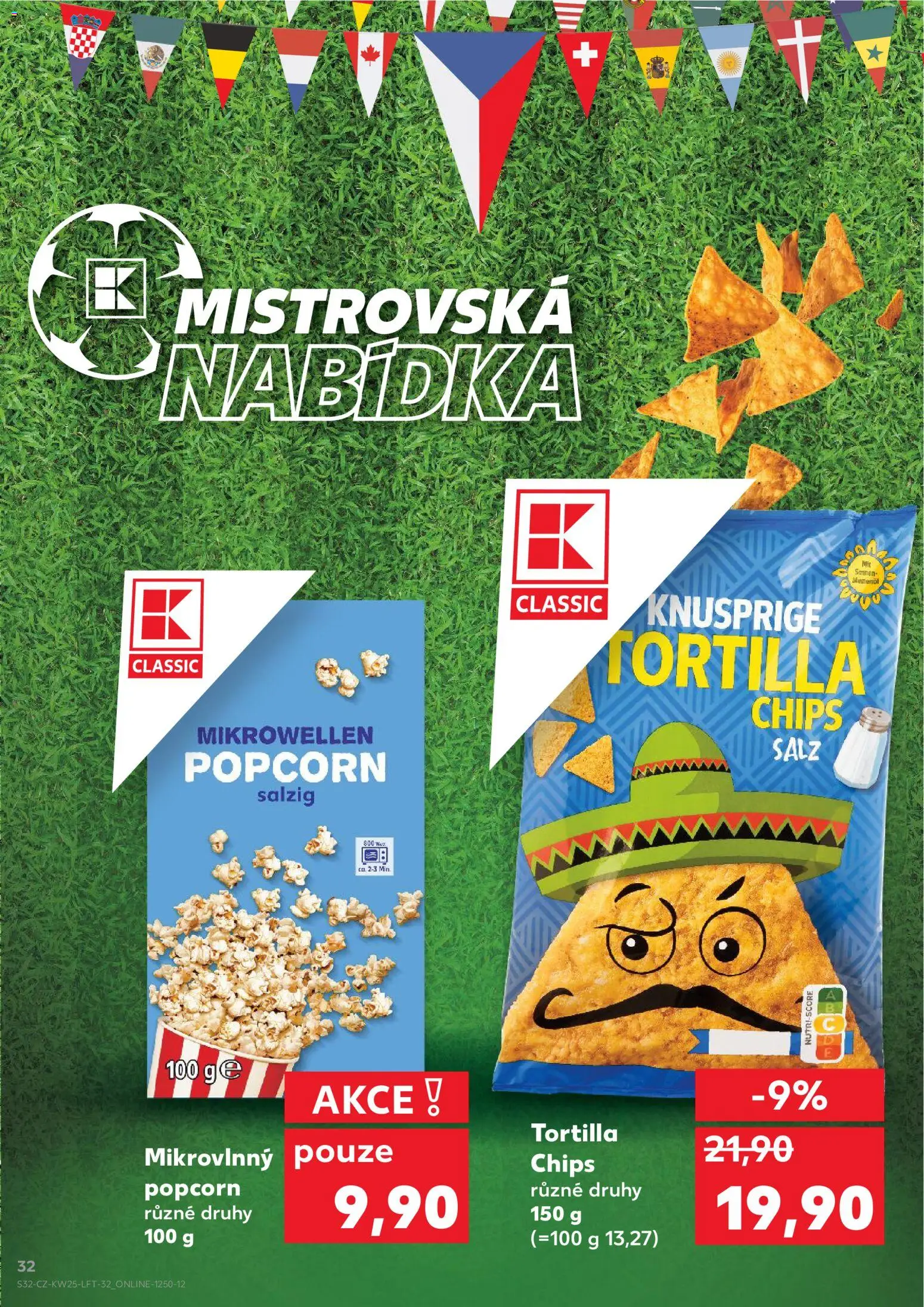 Kaufland leták - Liberec od 17.06.2026 | Strana: 32 | Produkty: Tortilla chips, Popcorn, Tortilla