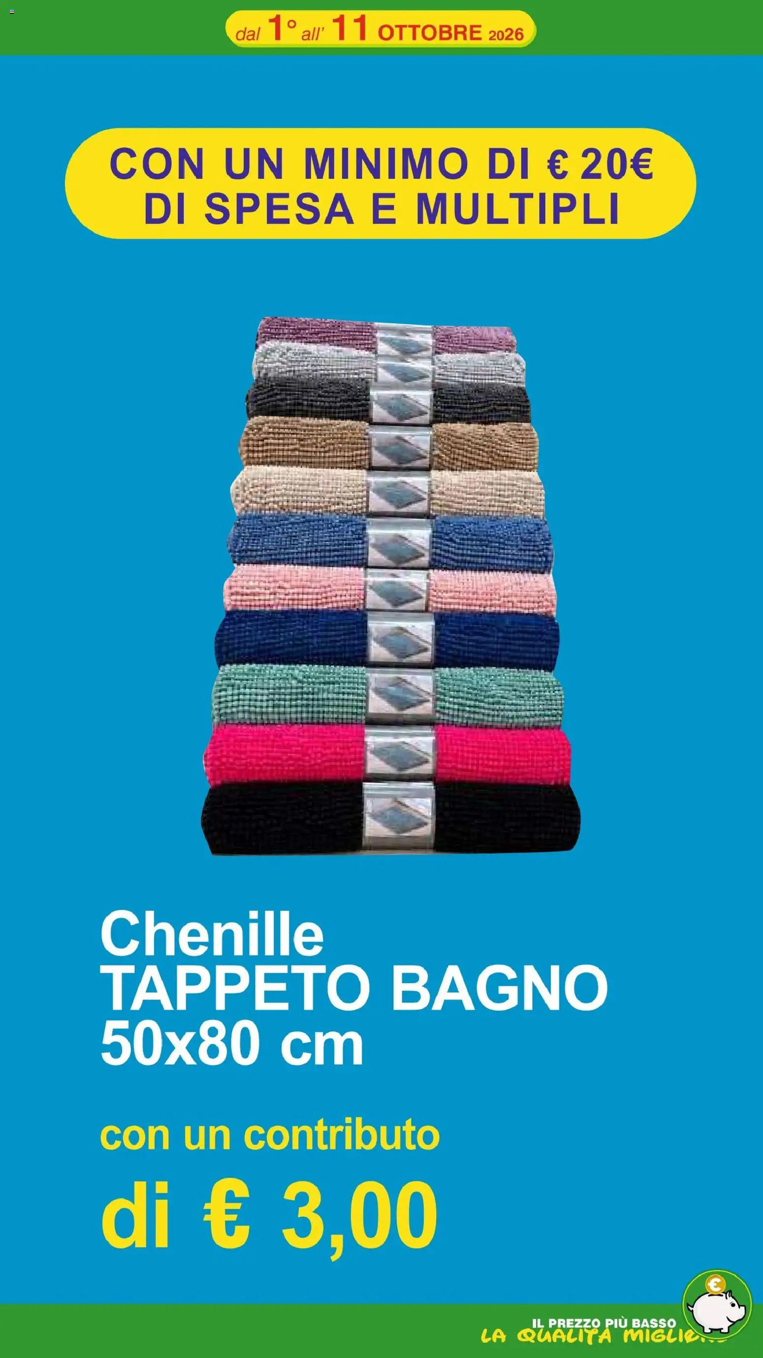 Volantino Primo Prezzo del 01/10/2026 | Pagina: 47 | Prodotti: Basso, Bagno, Tappeto