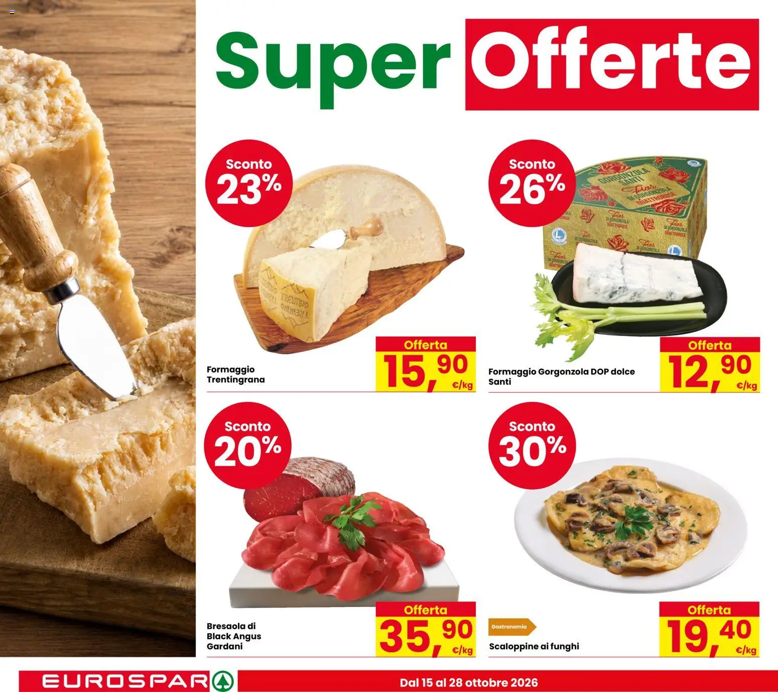 Volantino Eurospar del 15/10/2026 | Pagina: 10 | Prodotti: Bresaola, Formaggio, Funghi, Gorgonzola