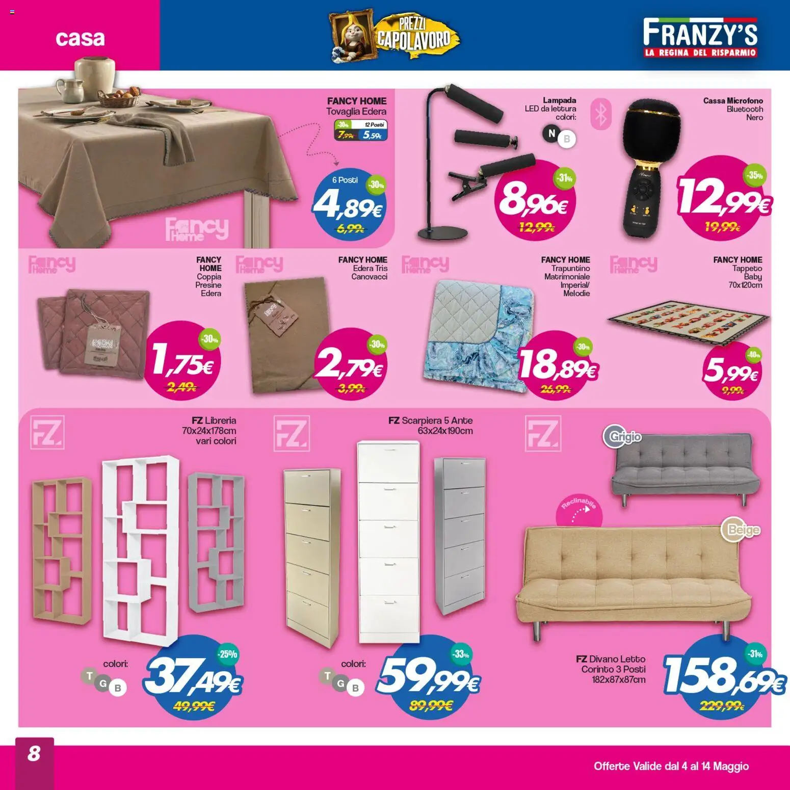 Volantino Franzy's del 04.05.2026 | Pagina: 8 | Prodotti: Libreria, Scarpiera, Tovaglia, Lampada