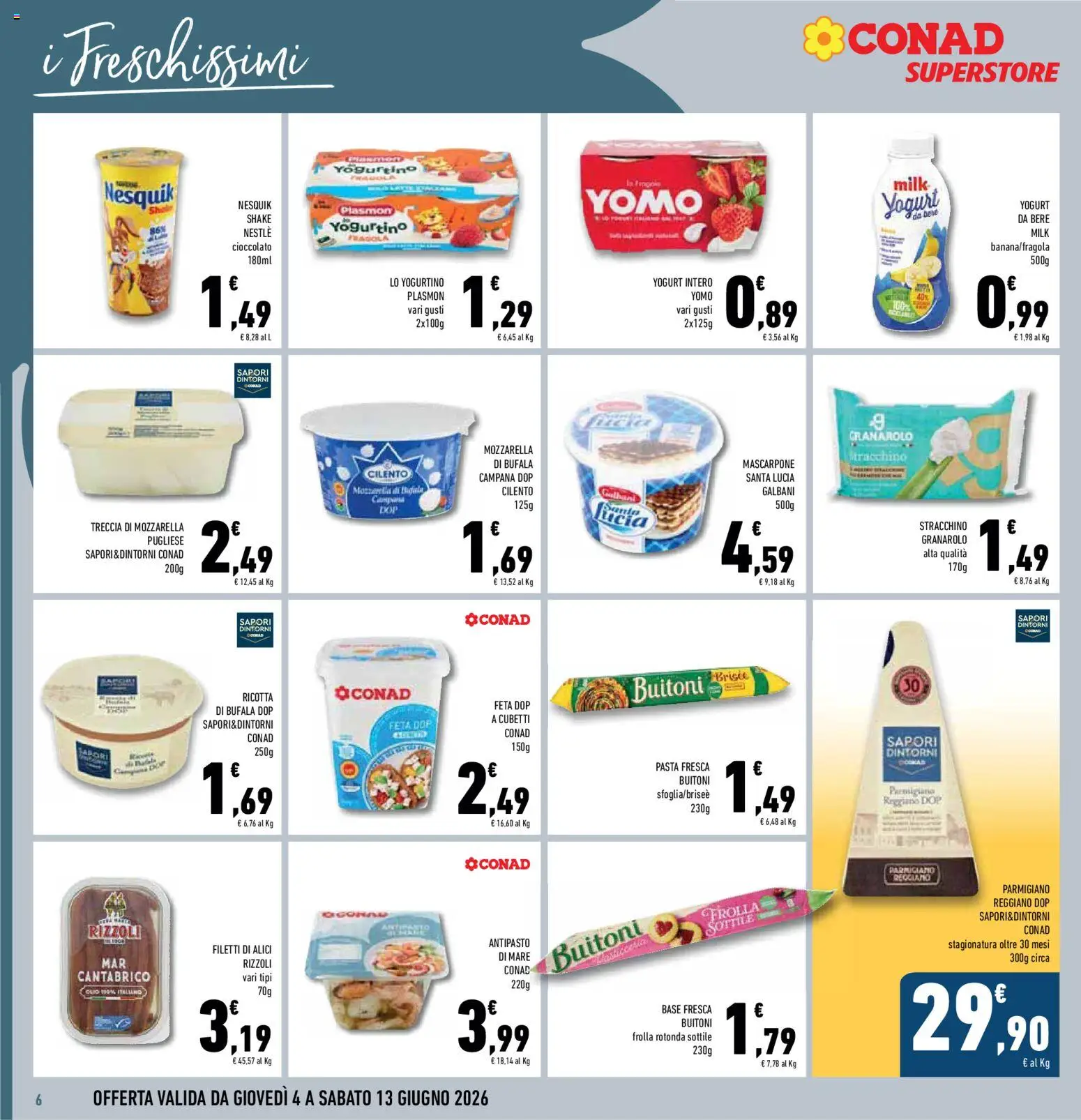 Volantino Conad del 04.06.2026 | Pagina: 6 | Prodotti: Yogurt, Cioccolato, Feta, Parmigiano