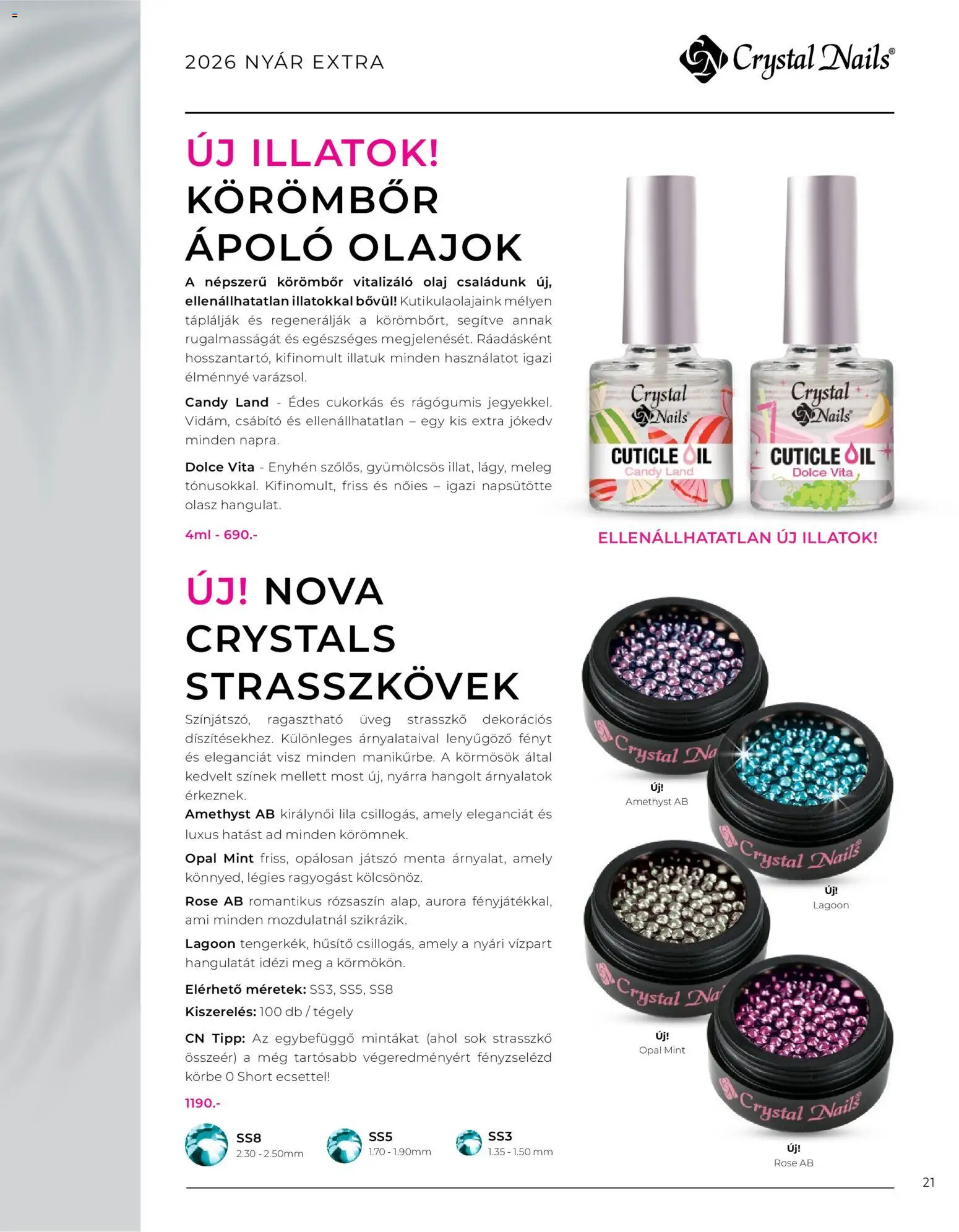 Crystal Nails akciós ujság - amely érvényes a következő dátumtól: 08.06.2026 | Oldal: 21 | Termékek: Olaj