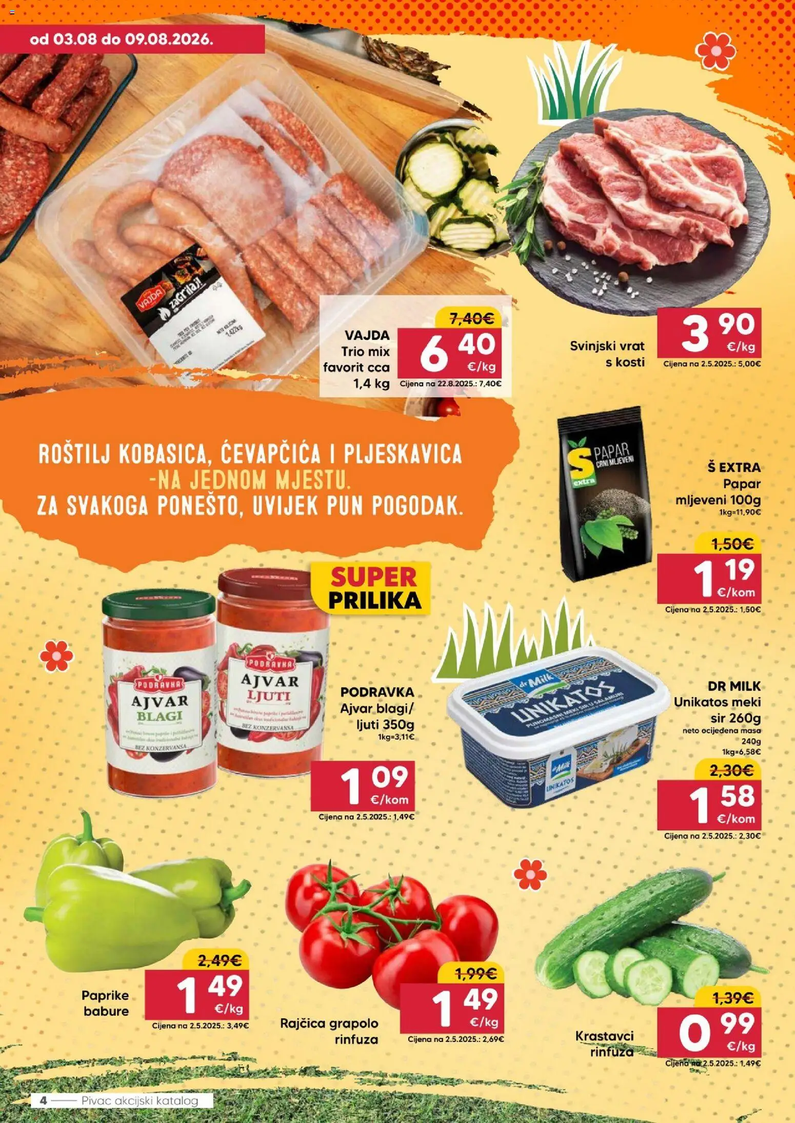 Pivac katalog | vrijedi od 03.08.2026 | Stranica: 4 | Proizvodi: Svinjski vrat, Sir, Krastavci, Rajčica