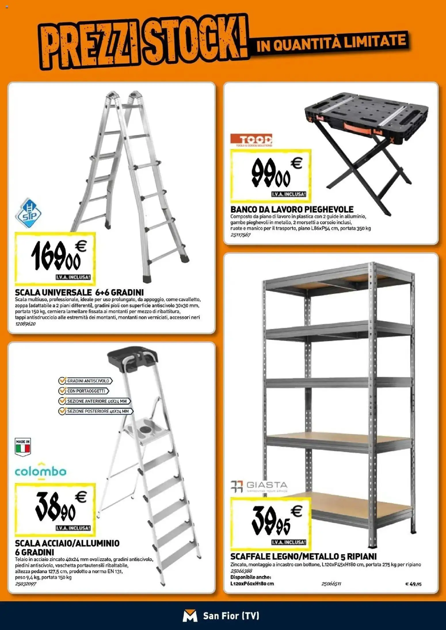 Nuovo TECNOMAT - Straordinari prezzi stock! dal 24/09/2026 > offerte anteprima 🛍️ | Pagina: 17 | Prodotti: Ripiano, TV, Scaffale, Scala