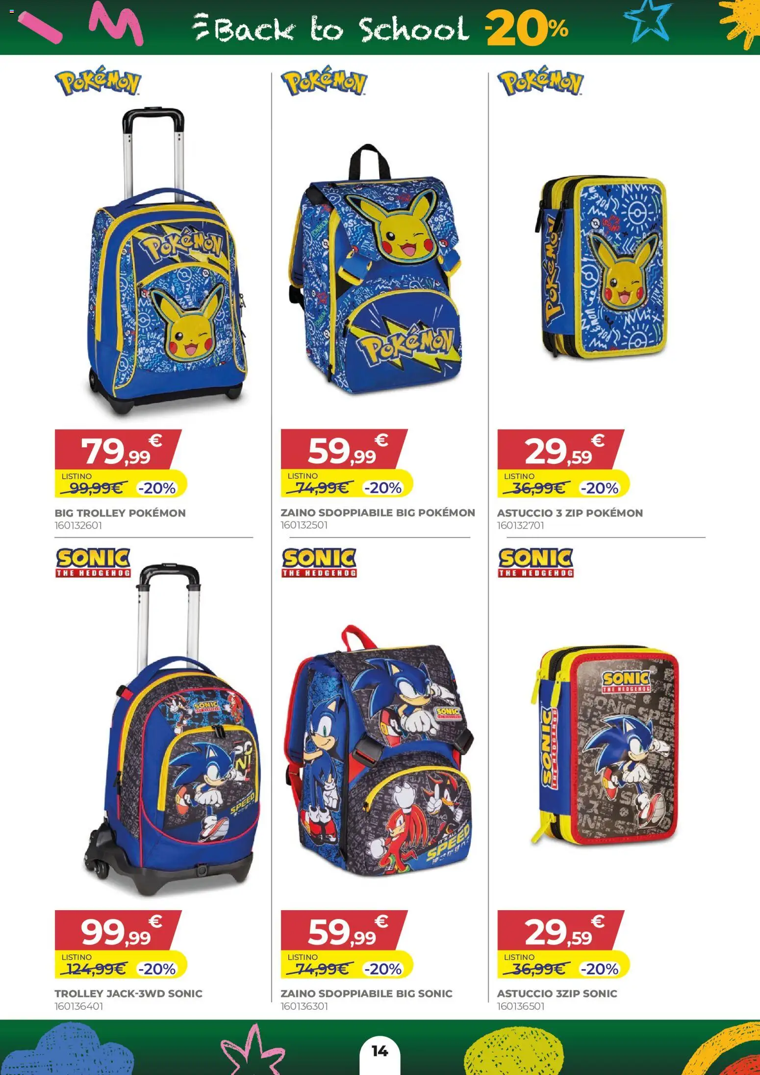Volantino Toys Center del 16/07/2026 | Pagina: 14 | Prodotti: Zaino, The, Astuccio, Trolley