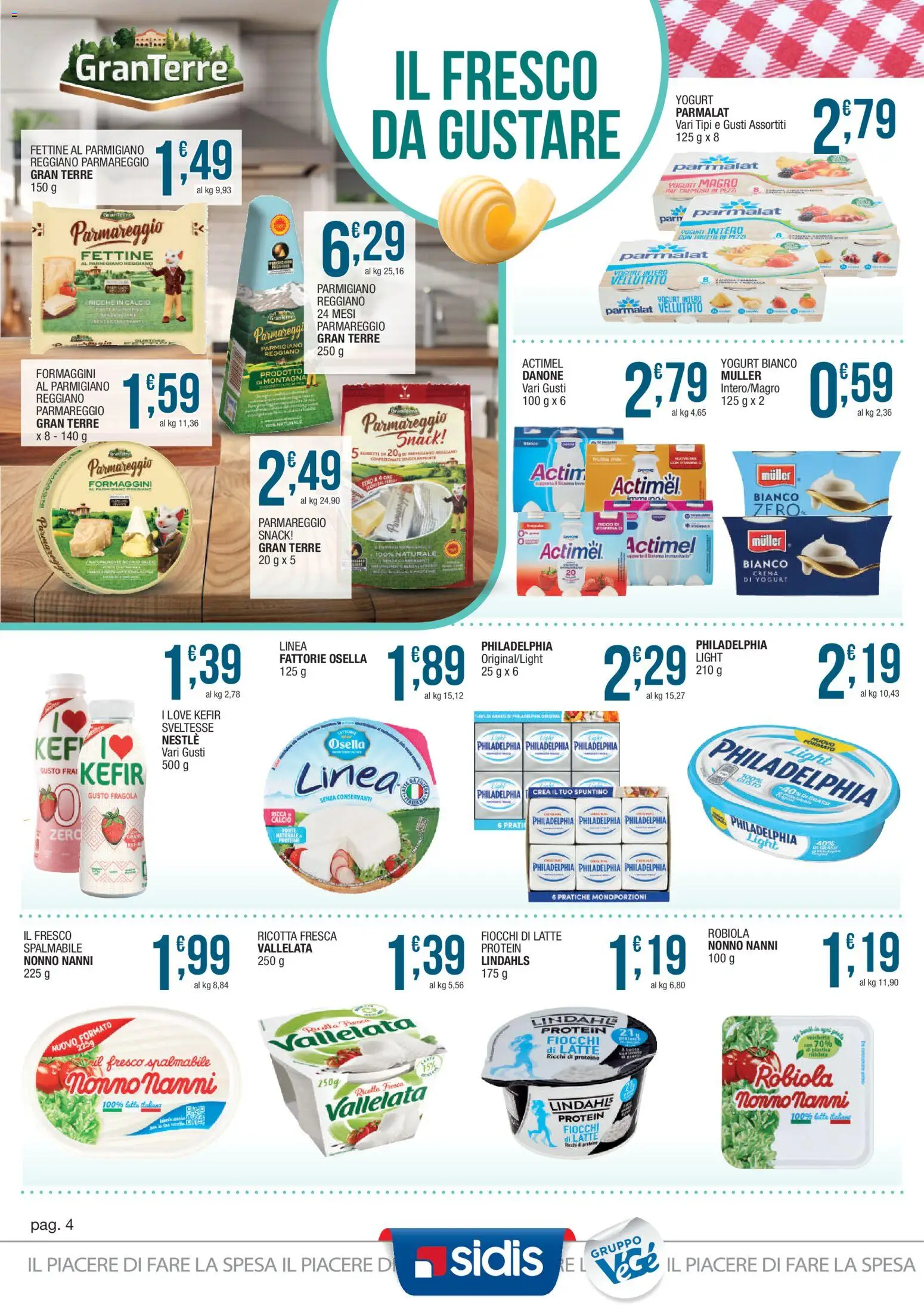 Volantino Sidis del 29/06/2026 | Pagina: 4 | Prodotti: Yogurt, Fiocchi, Latte, Parmigiano reggiano