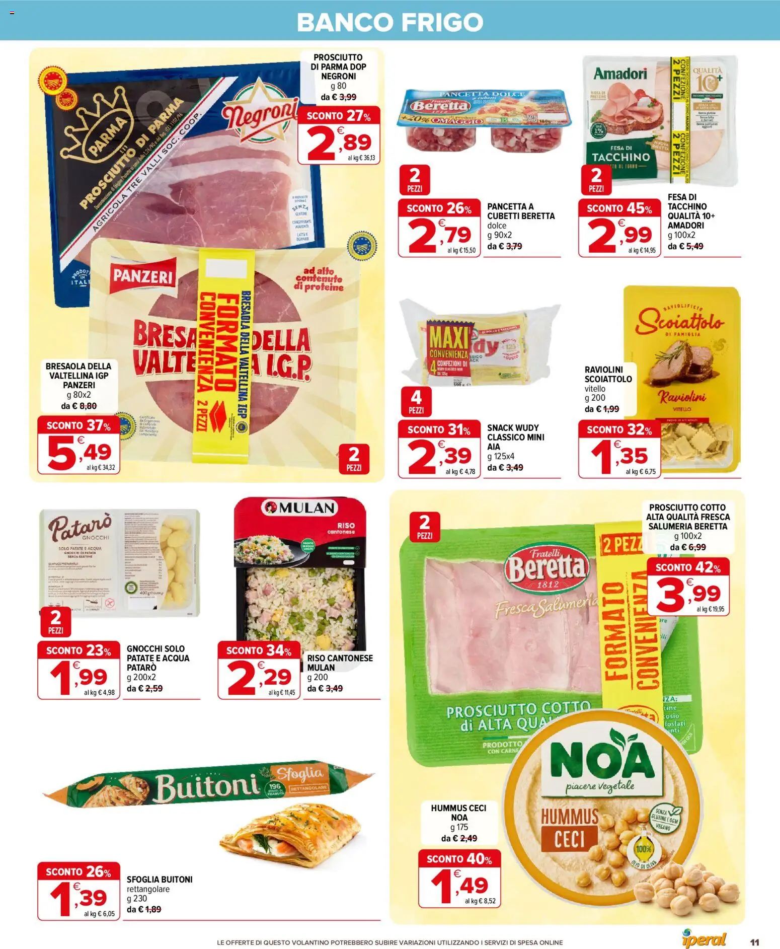 Volantino Iperal del 15/07/2026 | Pagina: 11 | Prodotti: Bresaola, Patate, Acqua, Forno