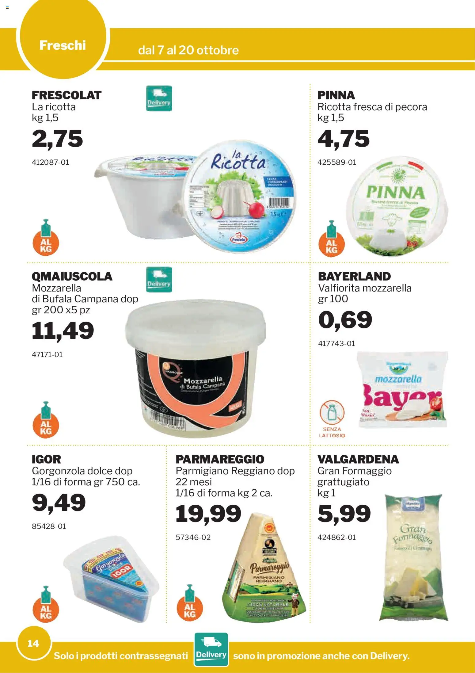 Volantino Sogegross del 07/10/2026 | Pagina: 14 | Prodotti: Mozzarella, Formaggio, Ricotta, Parmigiano reggiano