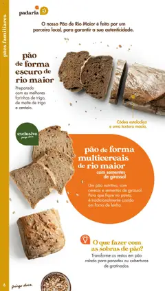 Pré-visualização pão de forma multicereais de rio maior com sementes de girassol, Um pão nutritivo, com cereais e sementes de girassol. Para que fique no ponto, é tradicionalmente cozido em forno de lenha. válido de 20/05/2025 | Página: 6