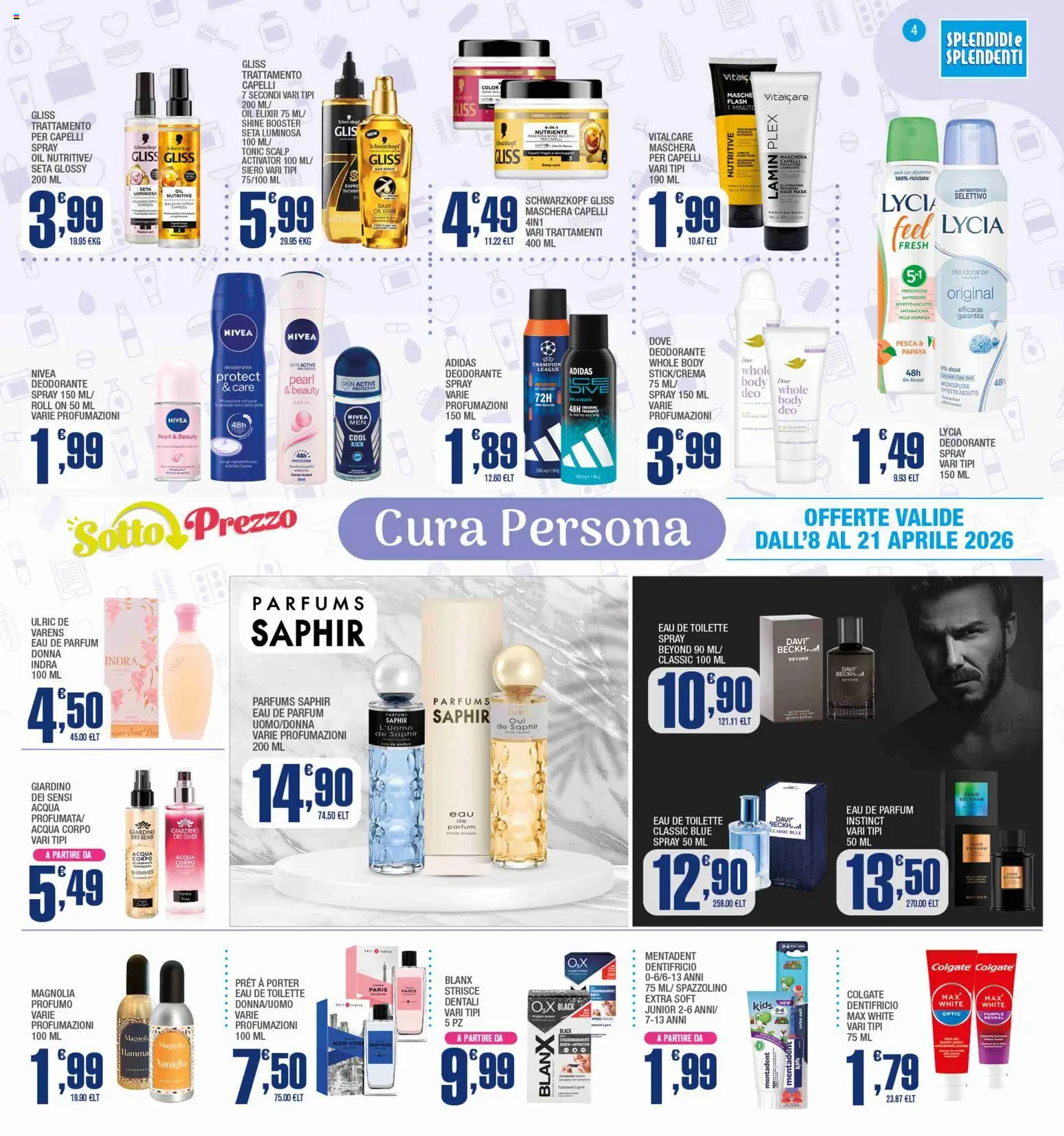 Volantino Splendidi e Splendenti del 08.04.2026 | Pagina: 4 | Prodotti: Deodorante, Spazzolino, Pesca, Profumo