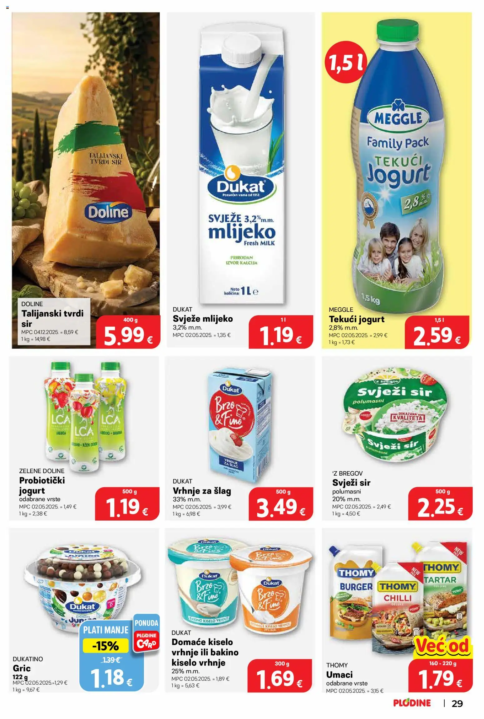 Plodine katalog | vrijedi od 10.09.2026 | Stranica: 29 | Proizvodi: Tekuci jogurt, Mlijeko, Kiselo vrhnje, Svježi sir