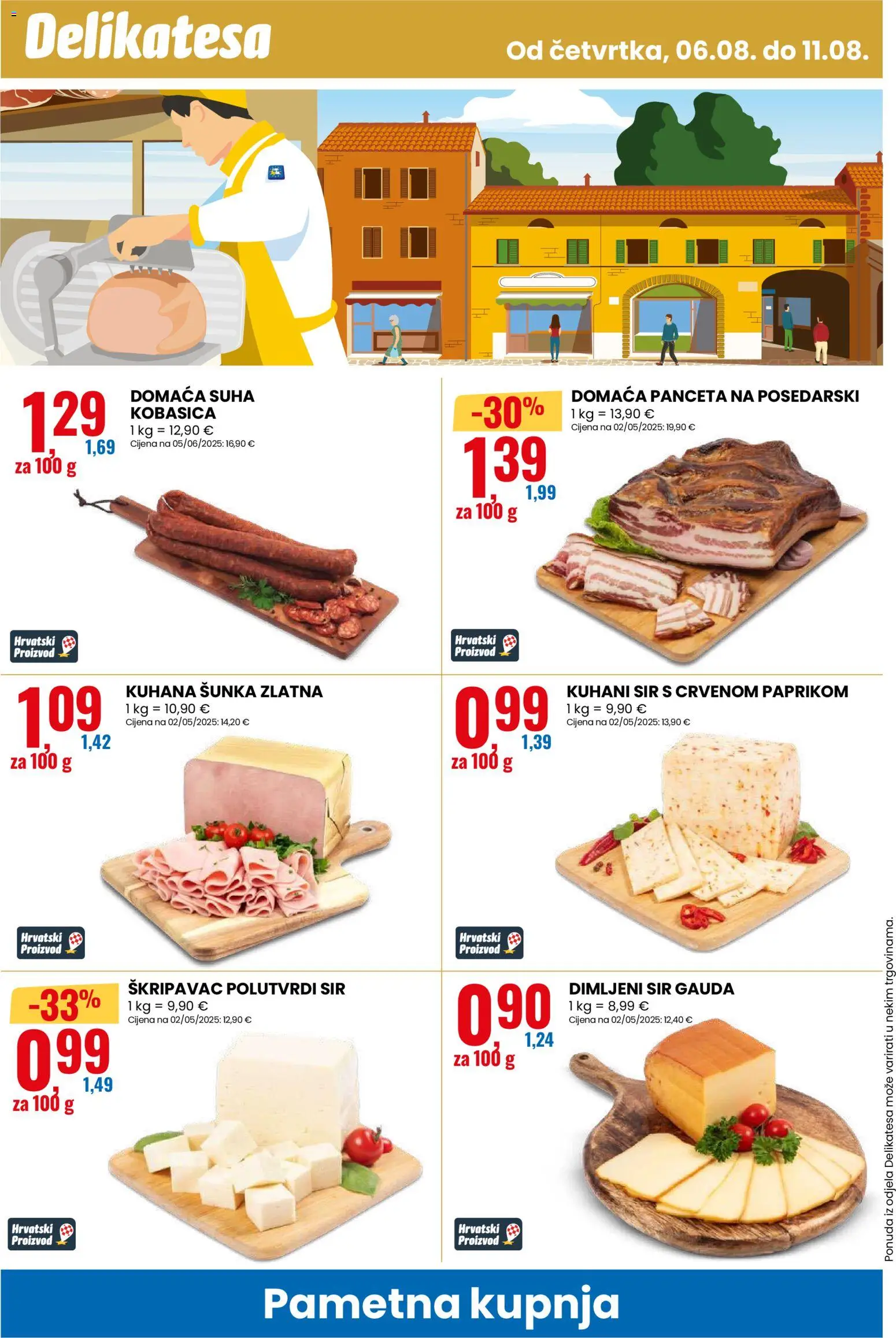 Eurospin katalog | vrijedi od 06.08.2026 | Stranica: 12 | Proizvodi: Sir, Šunka, Kobasica, Panceta