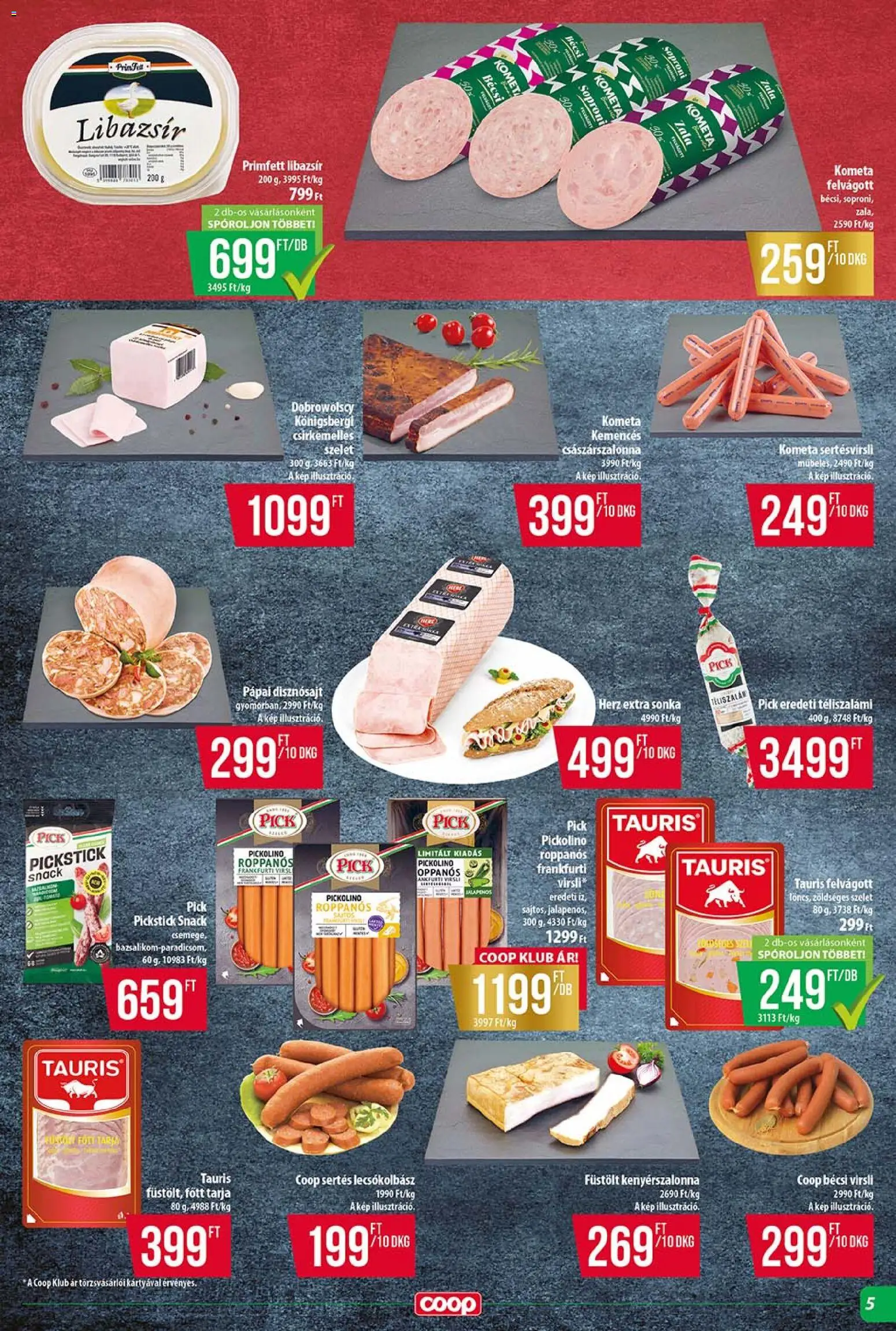 COOP akciós ujság - amely érvényes a következő dátumtól: 2026.08.13. | Oldal: 5 | Termékek: Tarja, Császárszalonna, Kometa, Téliszalámi