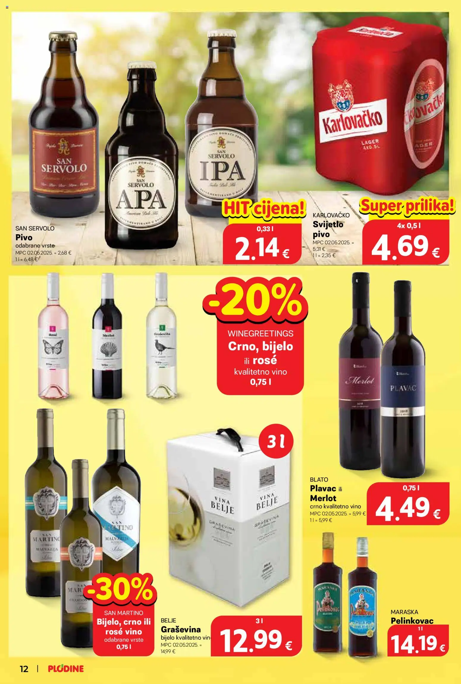 Plodine katalog | vrijedi od 12.08.2026 | Stranica: 12 | Proizvodi: Pelinkovac, Svijetlo pivo, Vino, Rose vino
