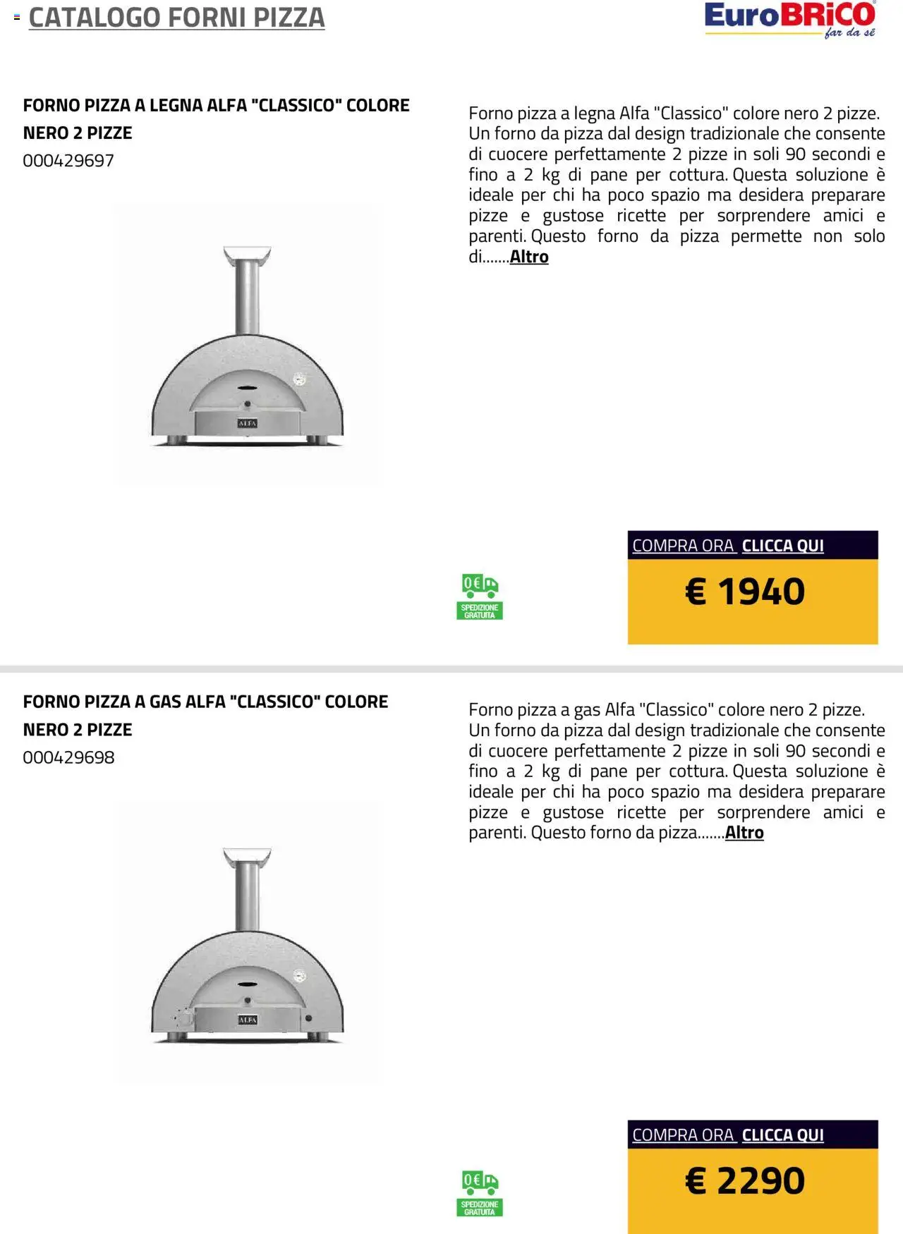 Volantino Eurobrico del 23.07.2025 | Pagina: 34 | Prodotti: Pane, Pizza, Forno