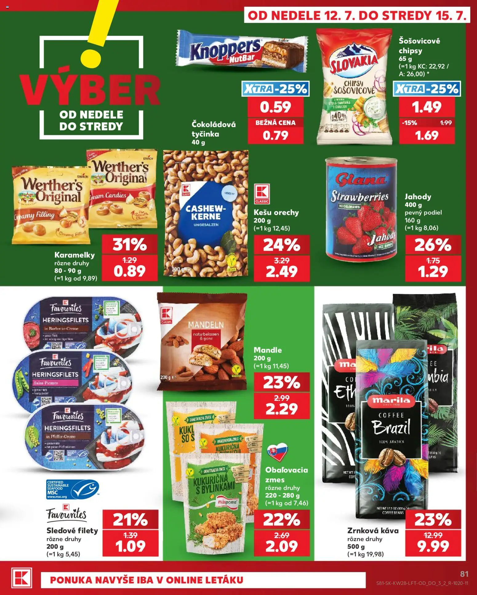 Nové Kaufland akcie – leták je platný od 09.07.2026 | Strana: 81 | Produkty: Káva, Jahody, Chipsy, Kešu orechy