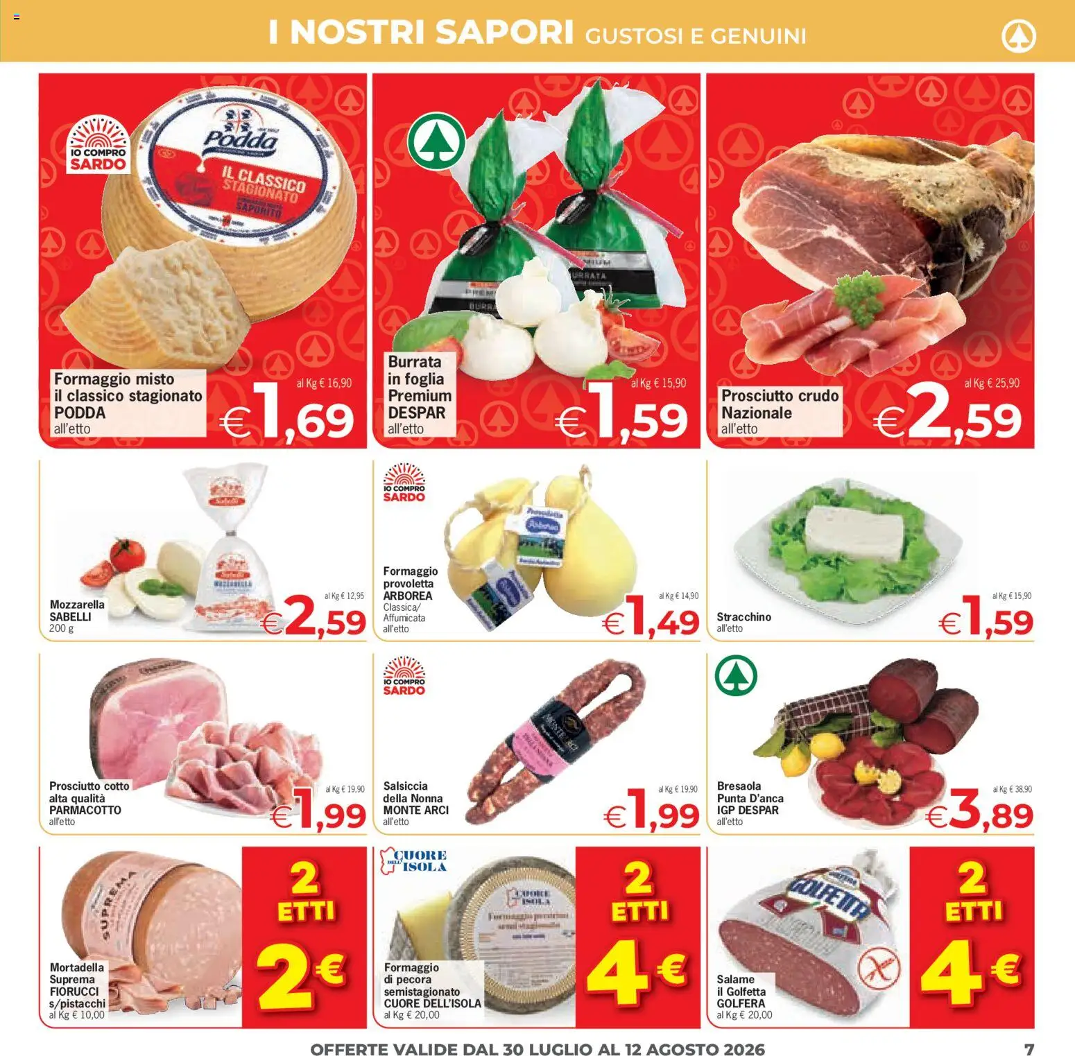 Volantino Despar del 30/07/2026 | Pagina: 7 | Prodotti: Prosciutto Cotto, Salame, Mortadella, Burrata