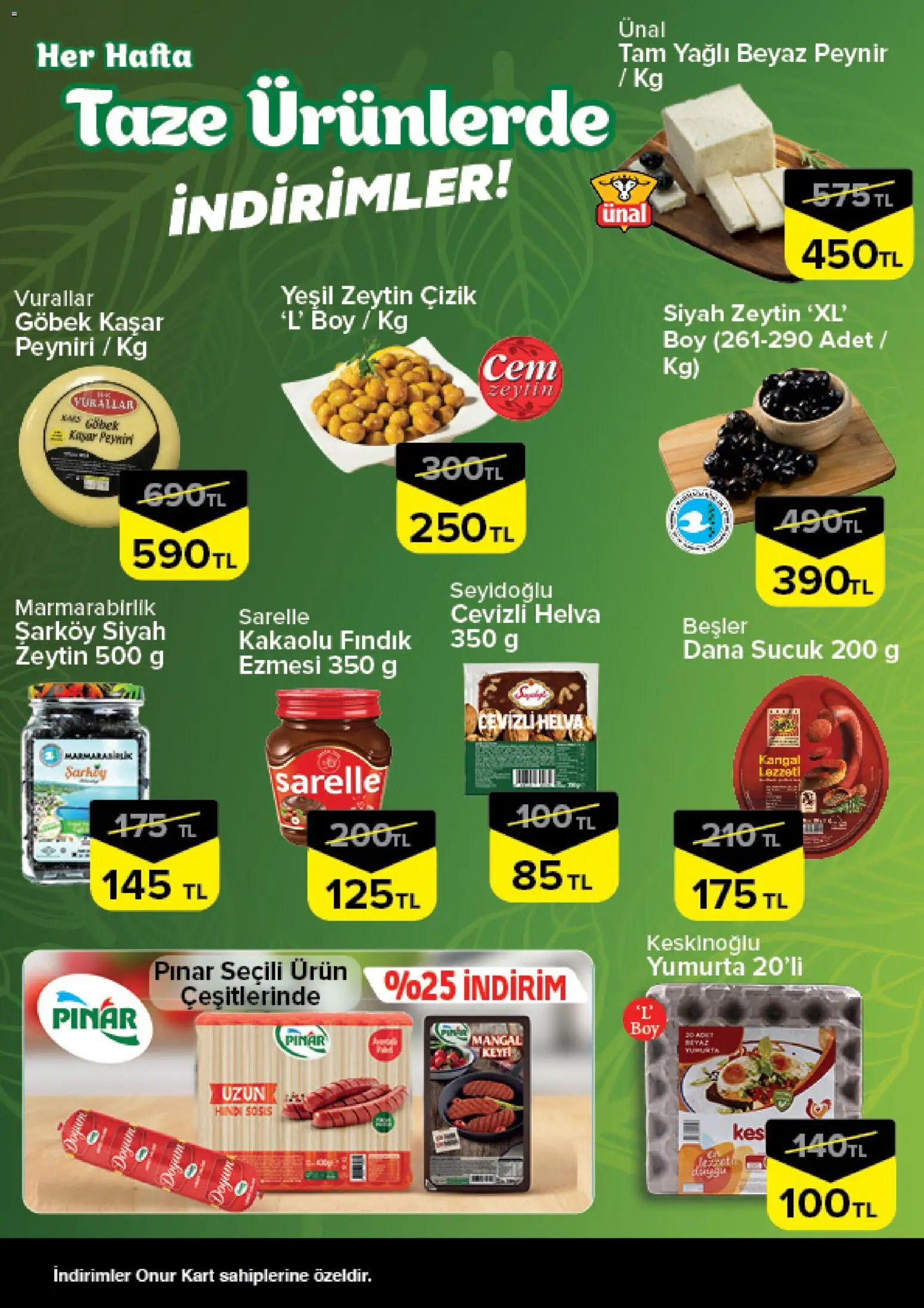 Onur Market - Taze Ürünlerde İndirimler - 23 Temmuz 2026 tarihinden itibaren geçerlidir | Sayfa: 2 | Ürünler: Peynir, Fındık, Zeytin, Sucuk