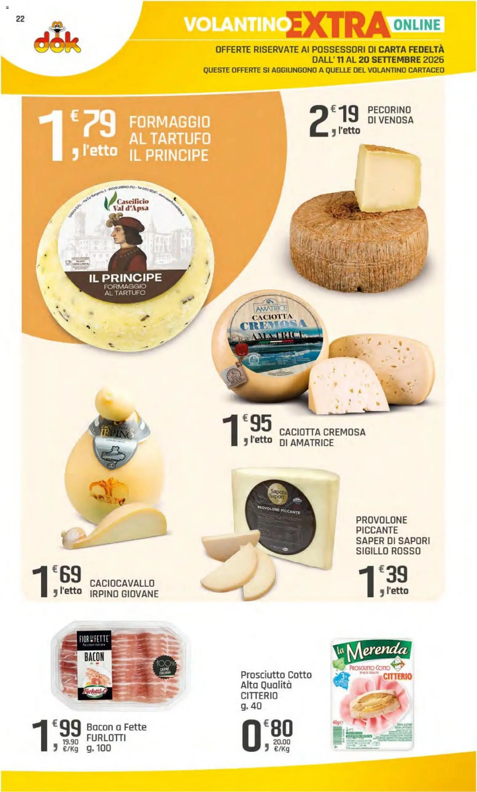 Volantino DOK del 11/09/2026 | Pagina: 23 | Prodotti: Tartufo, Provolone, Bacon, Pecorino