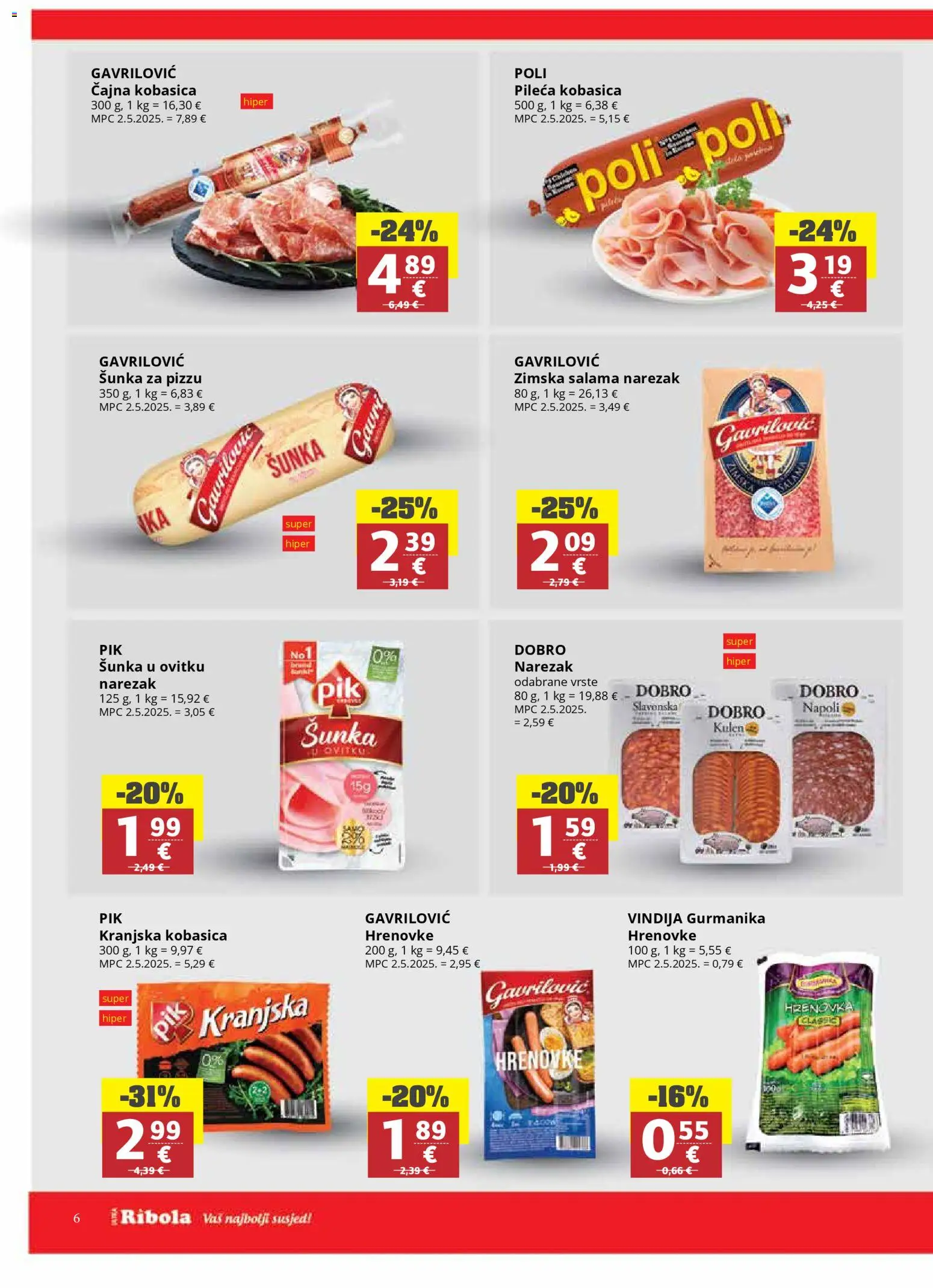 Ribola katalog | vrijedi od 11.03.2026 | Stranica: 6 | Proizvodi: Šunka, Hrenovke, Kobasica, Kulen