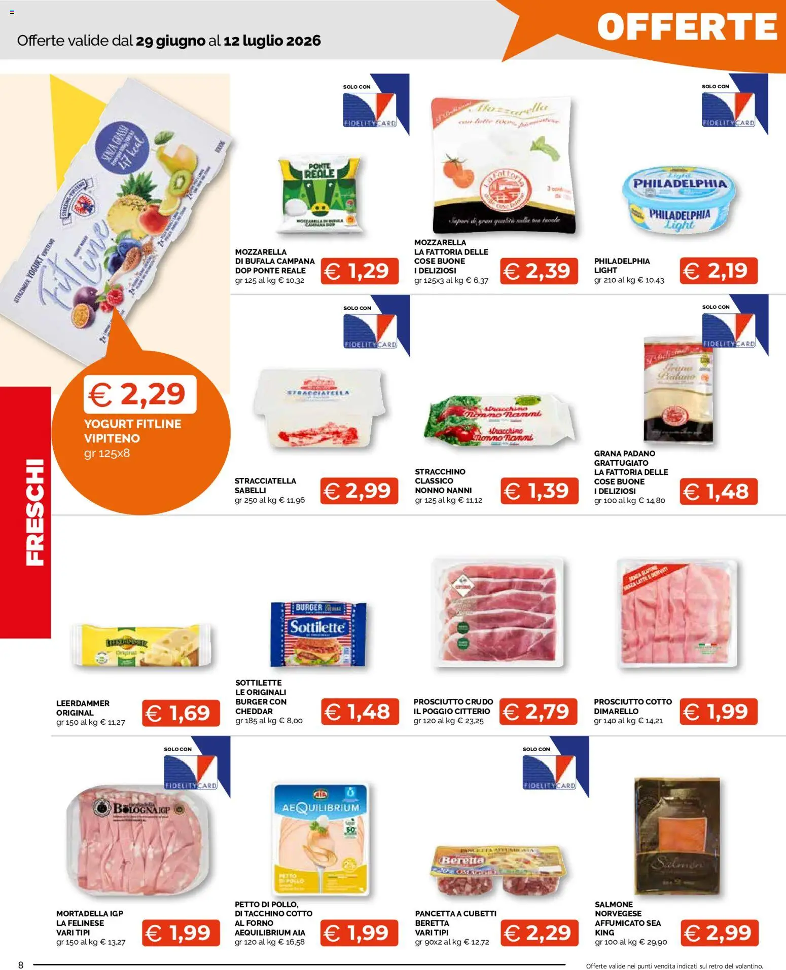 Volantino Mercatò del 29/06/2026 | Pagina: 8 | Prodotti: Yogurt, Tacchino, Mortadella, Stracciatella