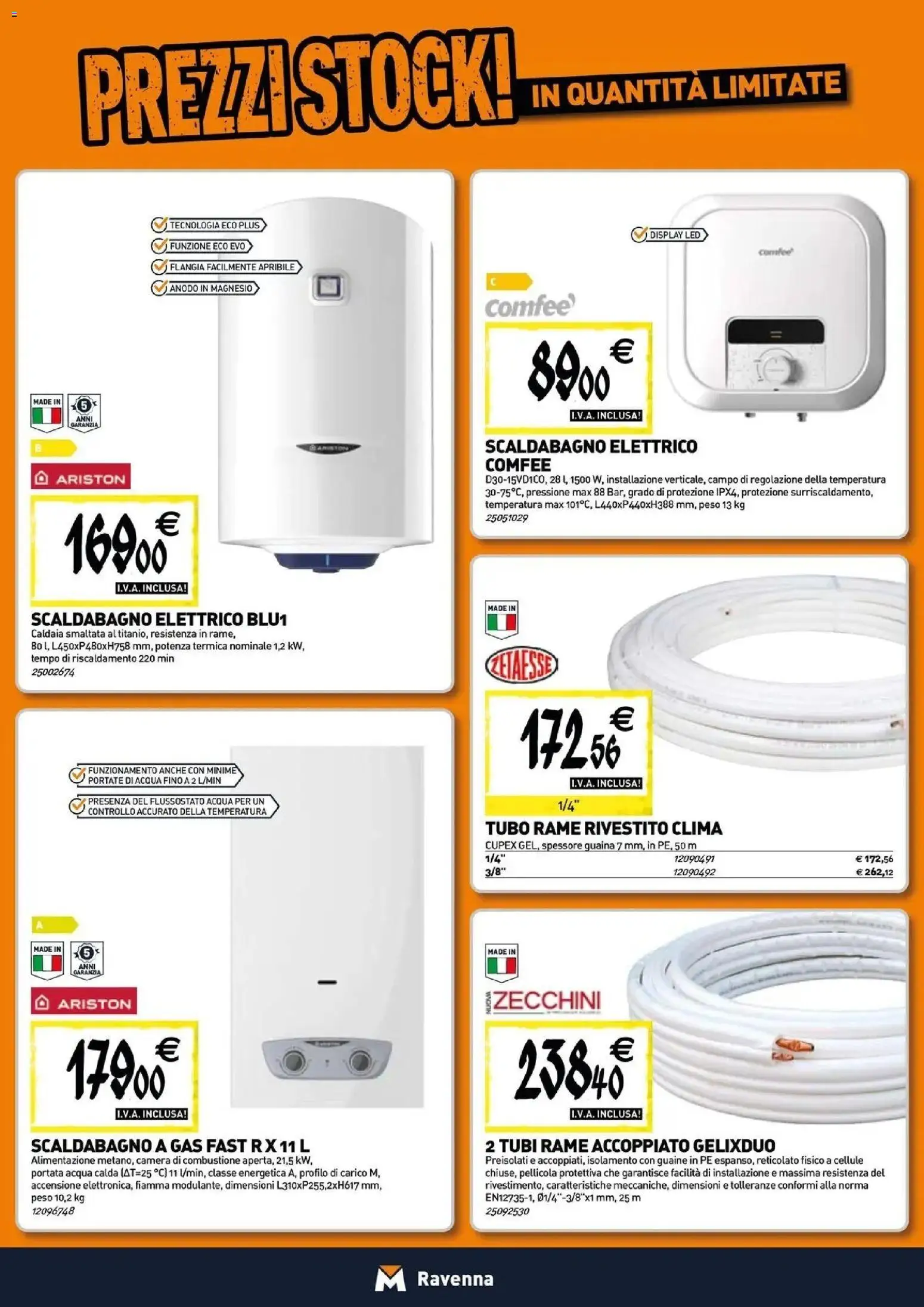 Nuovo TECNOMAT - Straordinari prezzi stock! dal 30/07/2026 > offerte anteprima 🛍️ | Pagina: 7 | Prodotti: Scaldabagno, Tubo, Rame, Tubi
