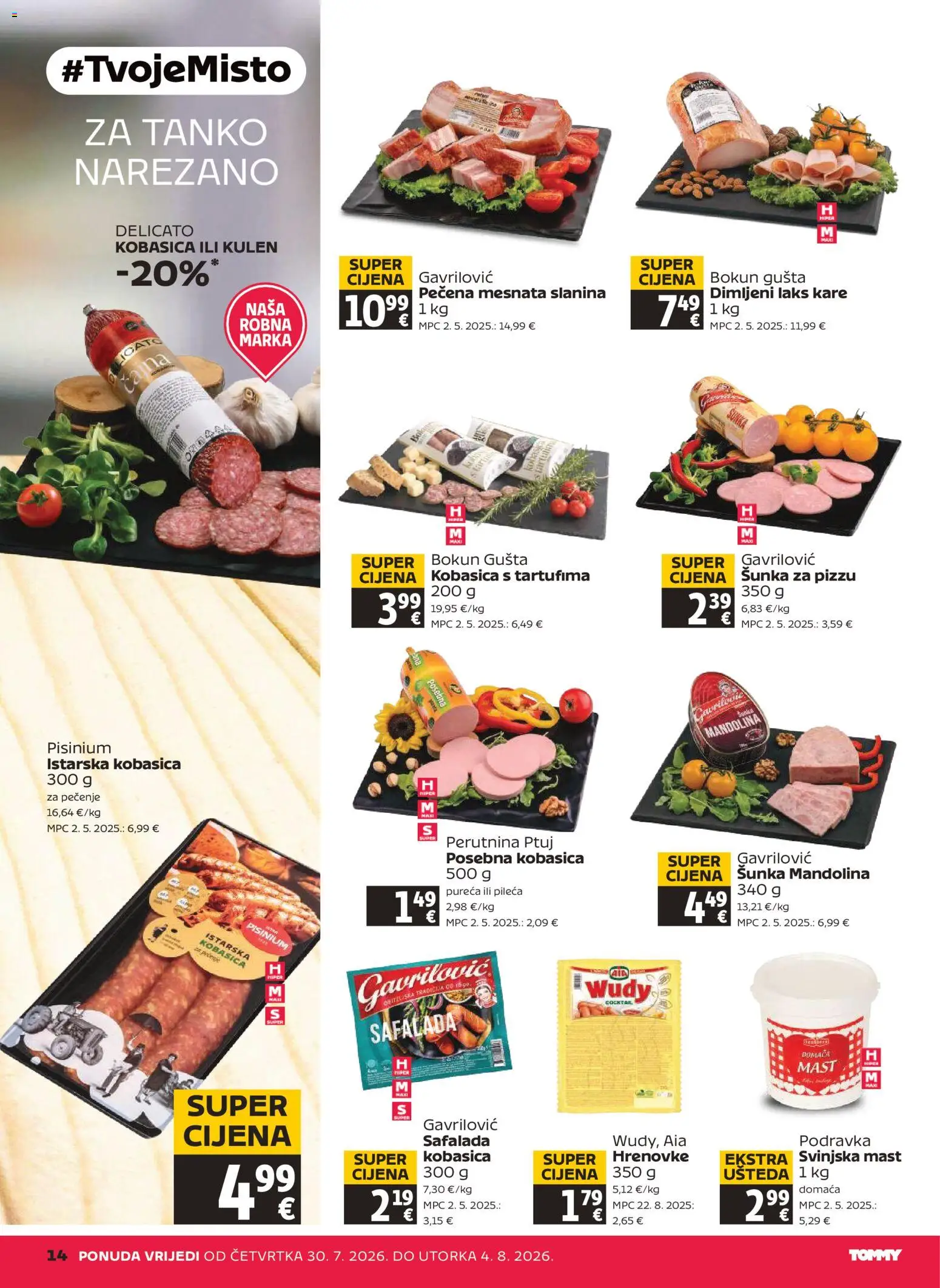 Tommy katalog | vrijedi od 30.07.2026 | Stranica: 14 | Proizvodi: Mast, Hrenovke, Perutnina Ptuj, Kulen
