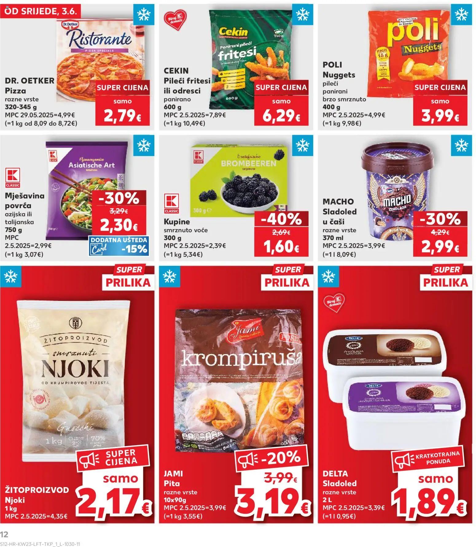 Kaufland HR akciós ujság - amely érvényes a következő dátumtól: 03.06.2026 | Oldal: 12 | Termékek: Nuggets, Pita, Pizza