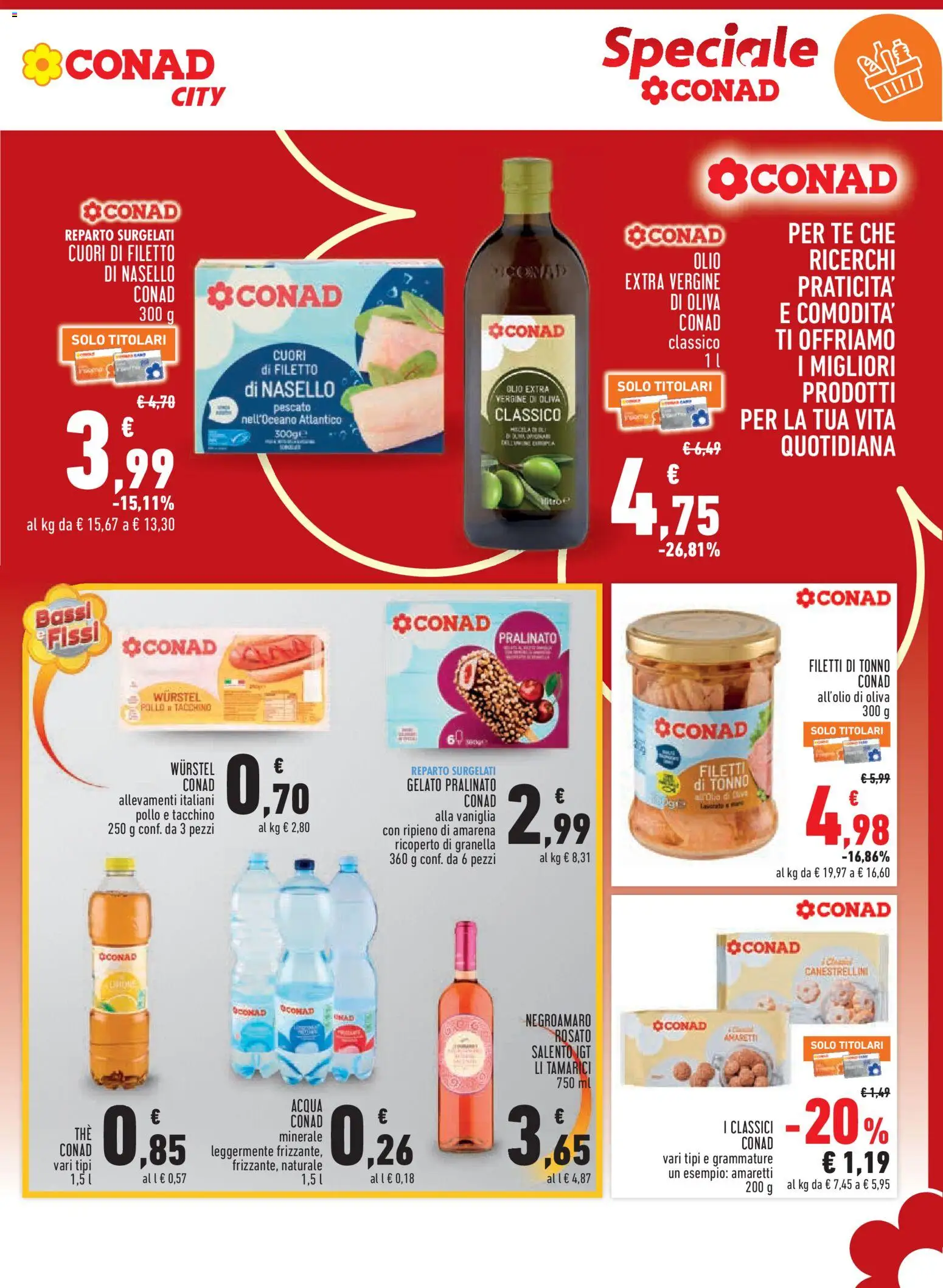 Volantino Conad del 13/08/2026 | Pagina: 5 | Prodotti: Tè, Acqua, Olio, Wurstel