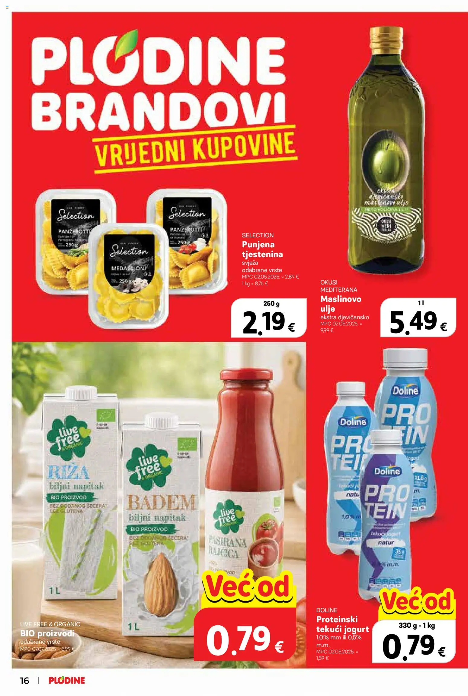 Plodine katalog | vrijedi od 15.07.2026 | Stranica: 16 | Proizvodi: Biljni napitak, Riža, Rajčica, Napitak
