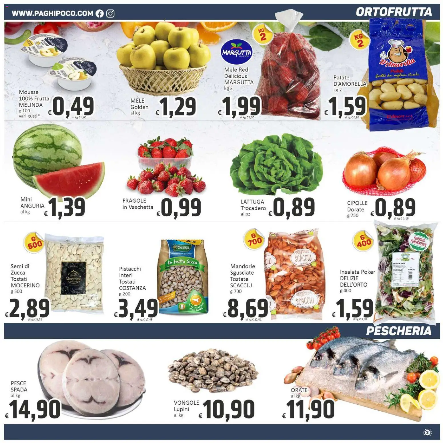 Volantino Paghi Poco del 08.05.2026 | Pagina: 3 | Prodotti: Insalata, Patate, Frutta, Pistacchi