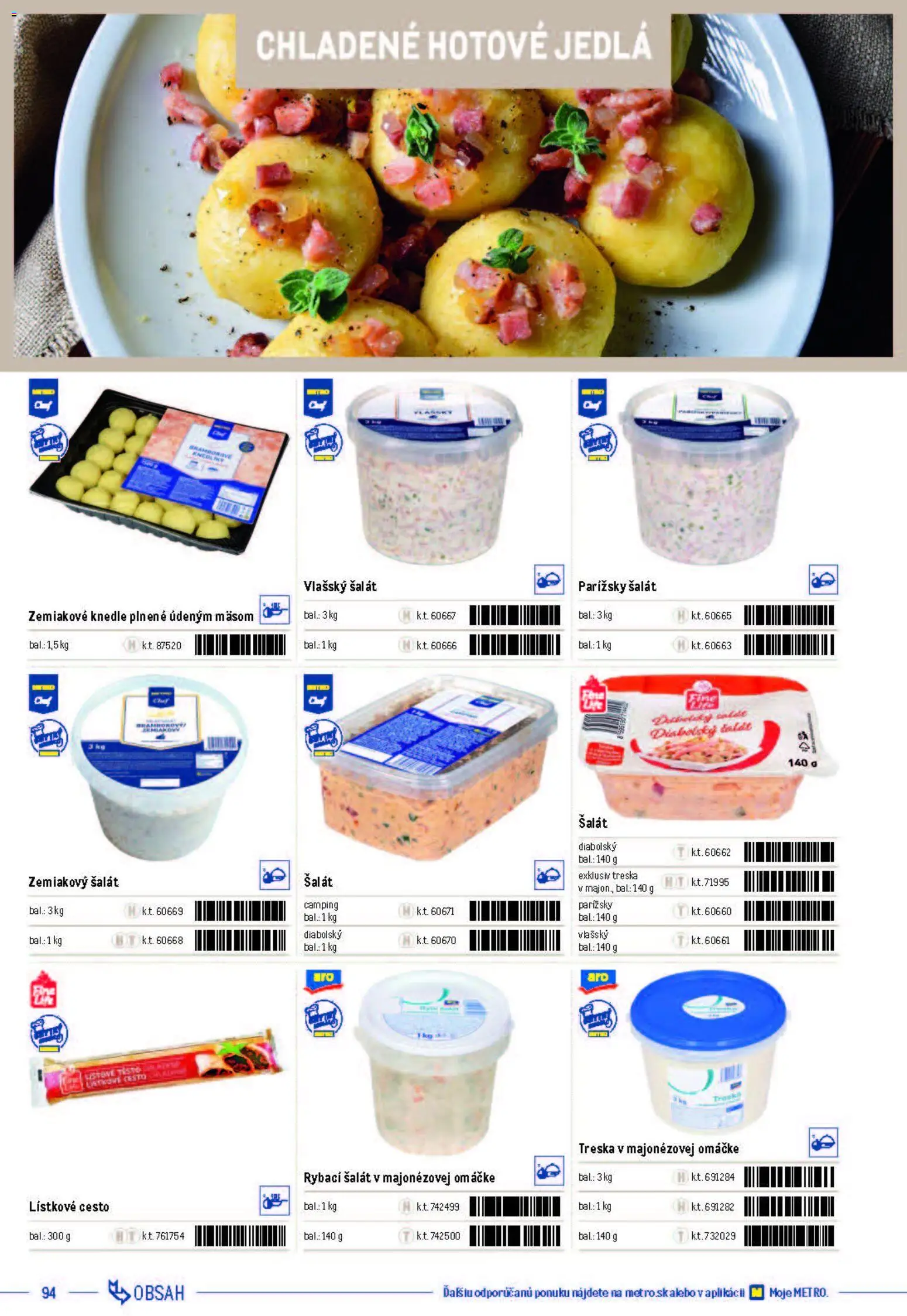 Nové Metro akcie – leták je platný od 05.12.2025 | Strana: 94 | Produkty: Lístkové cesto, Šalát, Hotové jedlá, Treska