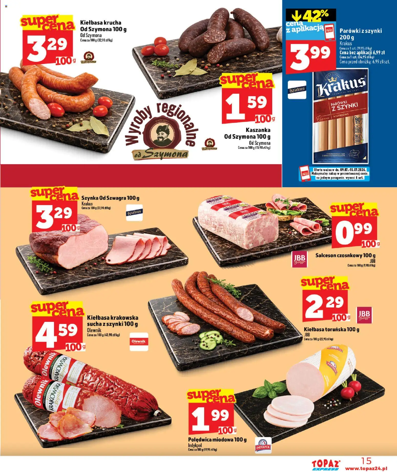 Topaz gazetka - Express od 09.07.2026 | Strona: 15 | Produkty: Kiełbasa, Parówki z szynki, Kaszanka, Kiełbasa krakowska