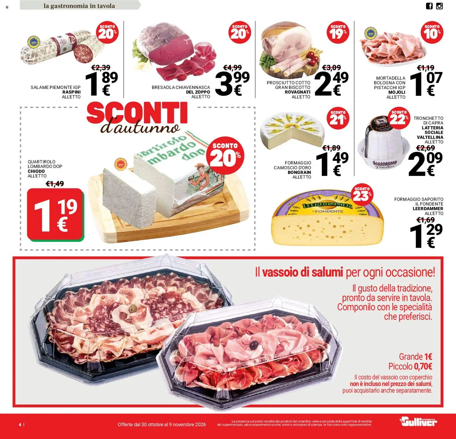 Volantino Gulliver del 30/10/2026 | Pagina: 4 | Prodotti: Formaggio, Pistacchi, Vassoio, Specialità