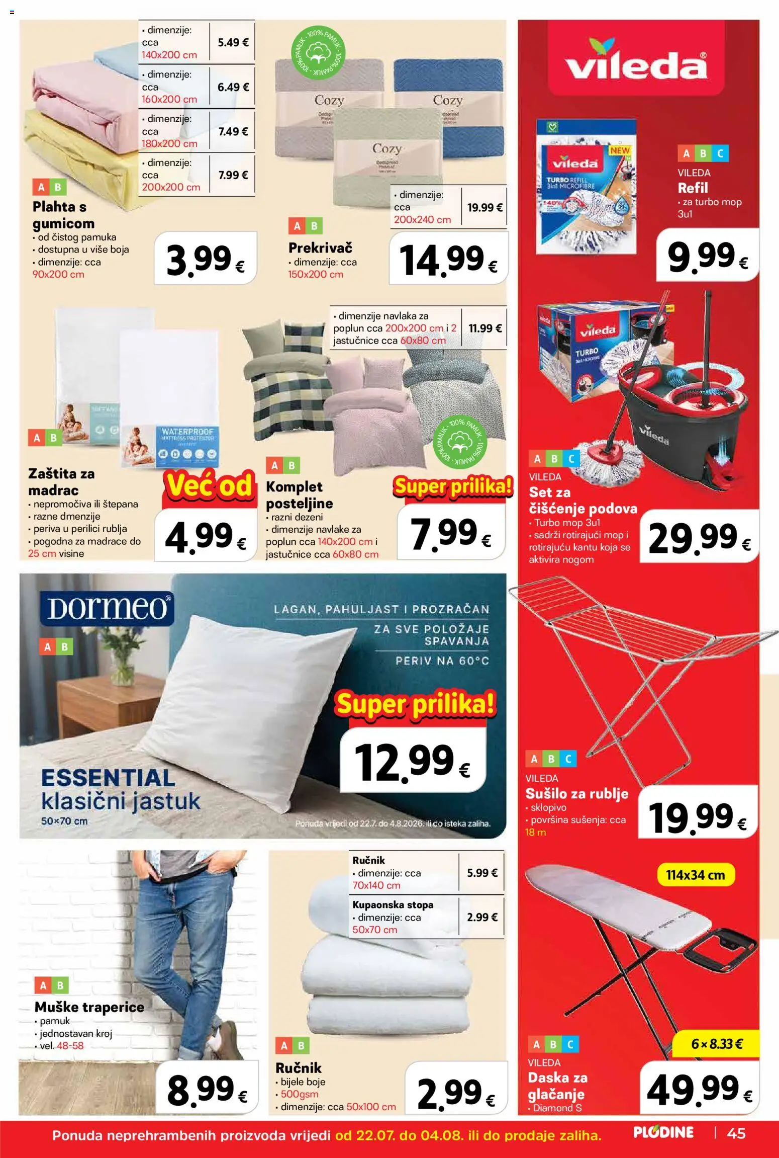Plodine katalog | vrijedi od 22.07.2026 | Stranica: 45 | Proizvodi: Jastuk, Traperice, Poplun, Daska za glačanje