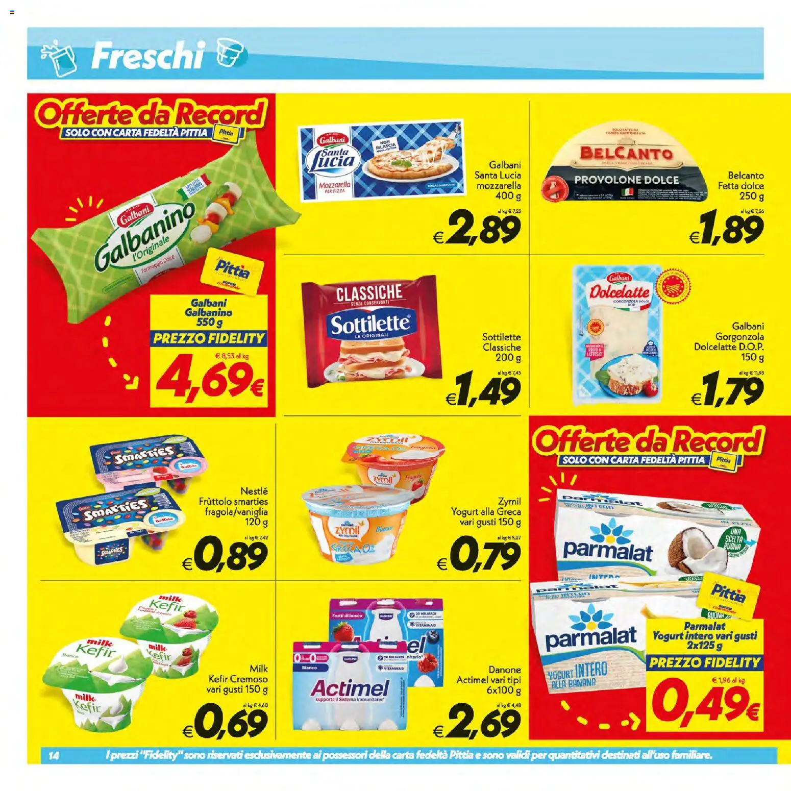 Volantino SuperConveniente del 07/07/2026 | Pagina: 14 | Prodotti: Yogurt, Pizza, Formaggio, Gorgonzola