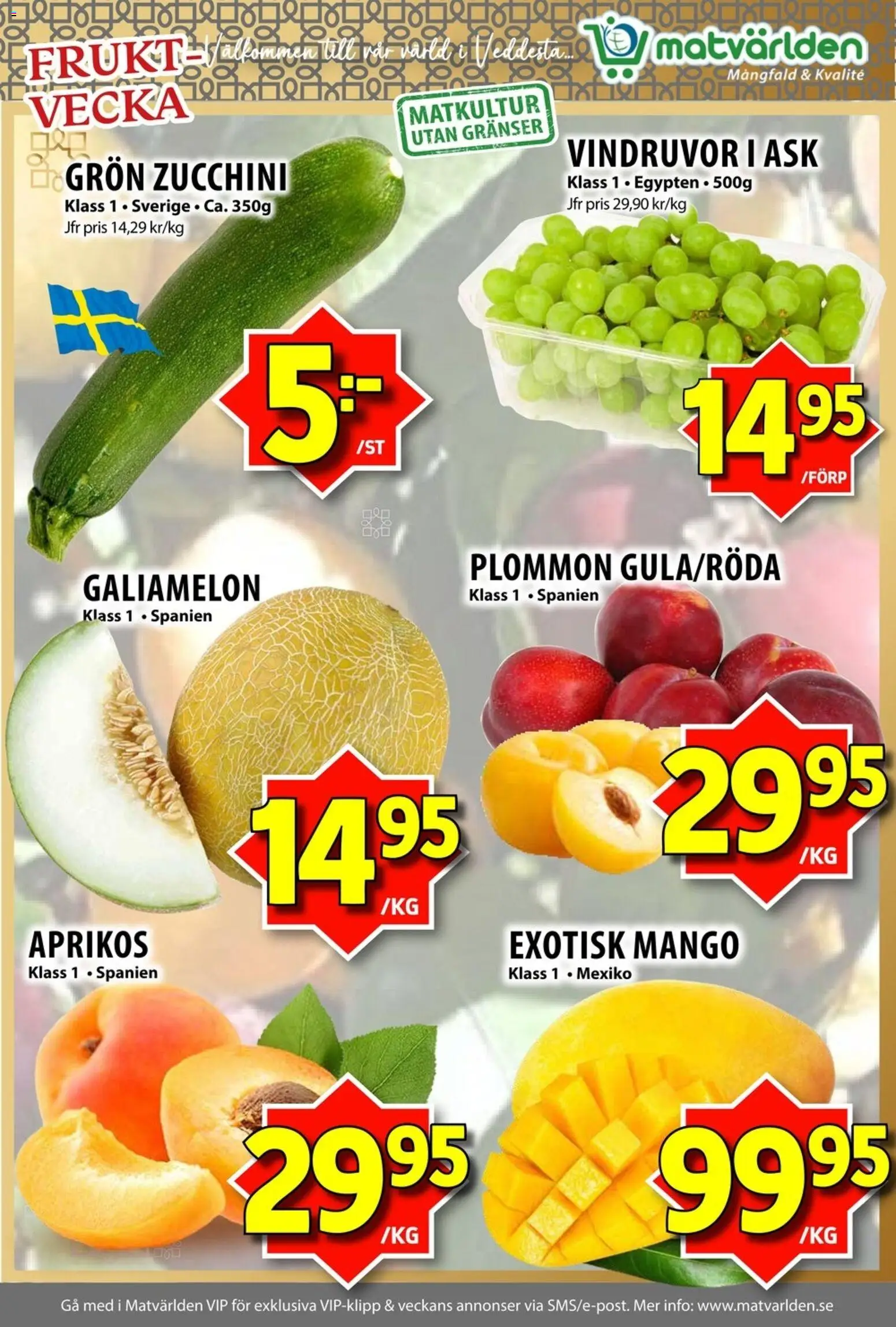 Matvärlden reklamblad aktuell från 20/07/2026 | Sida: 4 | Produkter: Vindruvor, Plommon, Mango, Zucchini