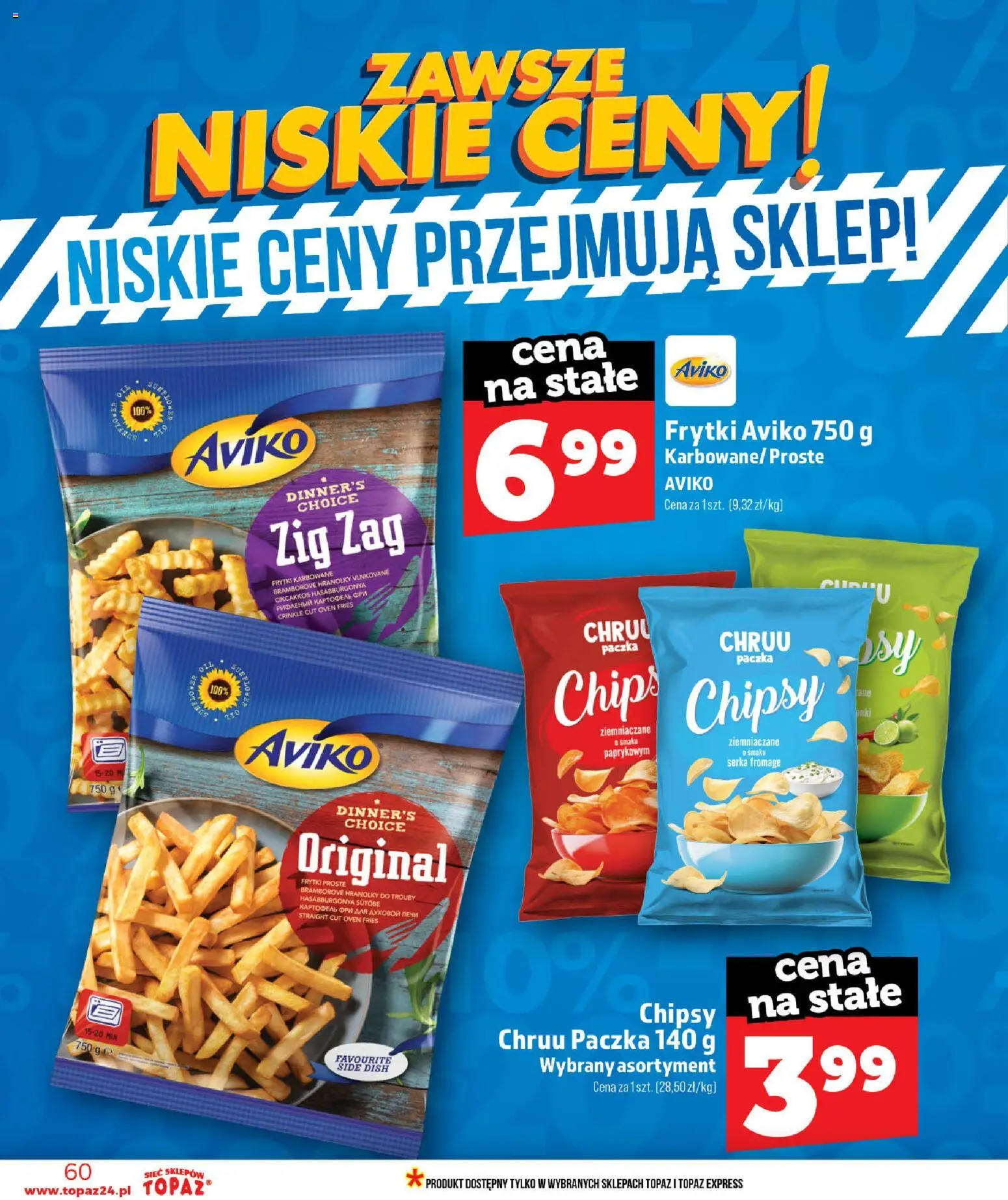 Topaz gazetka - Ceny małe na stałe od 18.06.2026 | Strona: 60 | Produkty: Chipsy, Frytki karbowane, Frytki