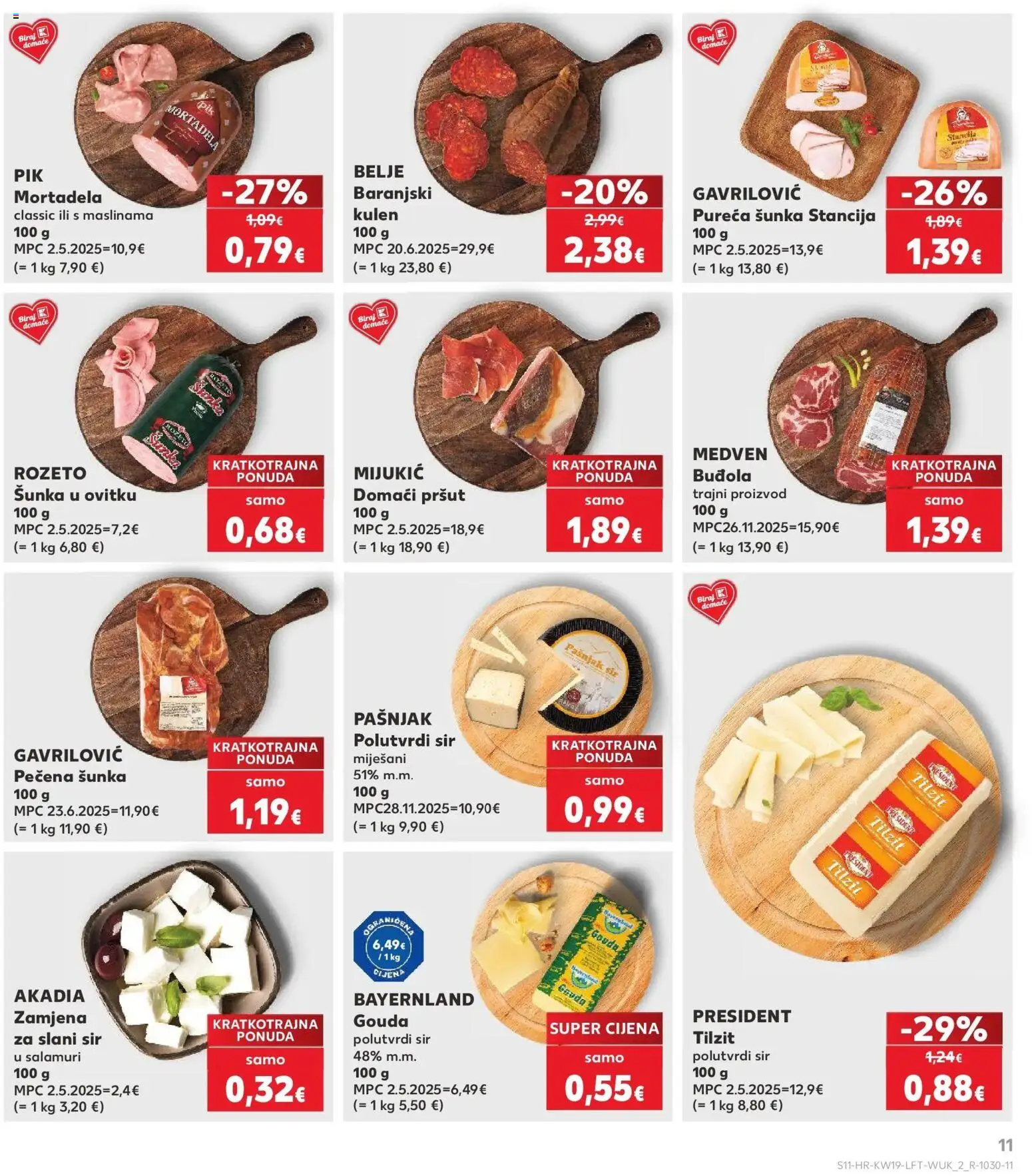 Kaufland katalog | vrijedi od 06.05.2026 | Stranica: 11 | Proizvodi: Sir, Pršut, Buđola, Gouda