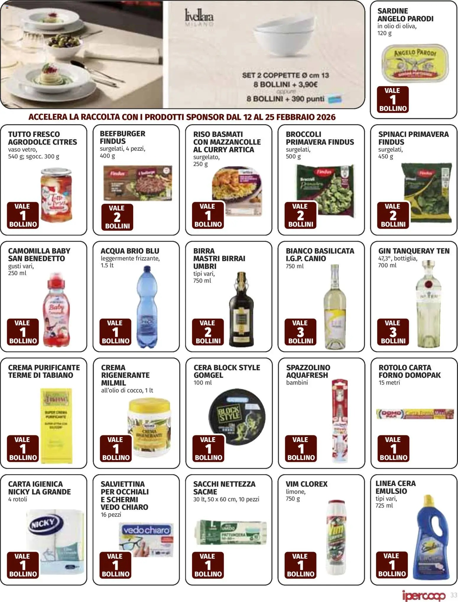Volantino Ipercoop del 12.02.2026 | Pagina: 33 | Prodotti: Spazzolino, Acqua, Occhiali, Spinaci