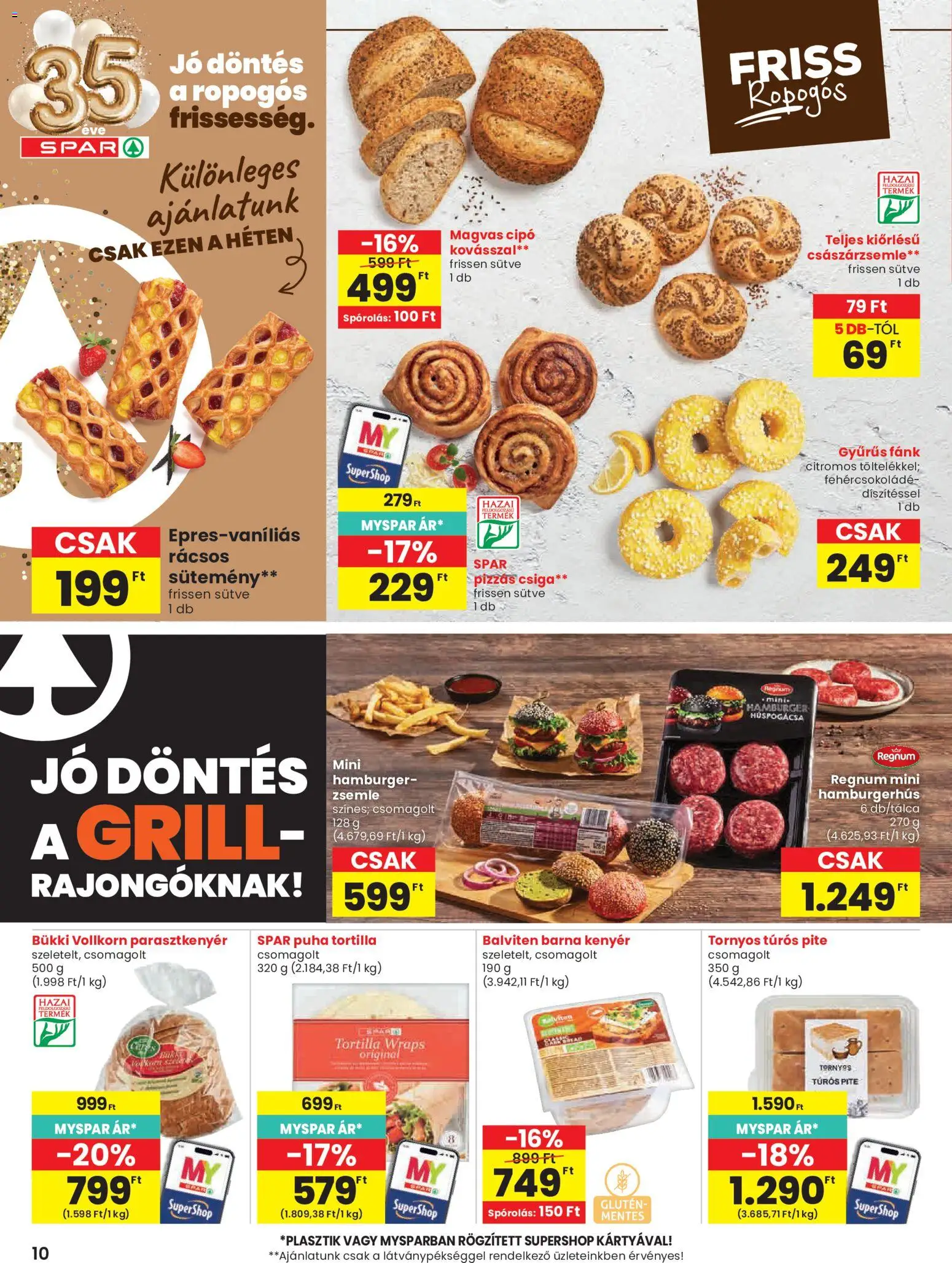 Spar akciós ujság - amely érvényes a következő dátumtól: 2026.07.30. | Oldal: 10 | Termékek: Hamburger, Tortilla, Fánk, Zsemle
